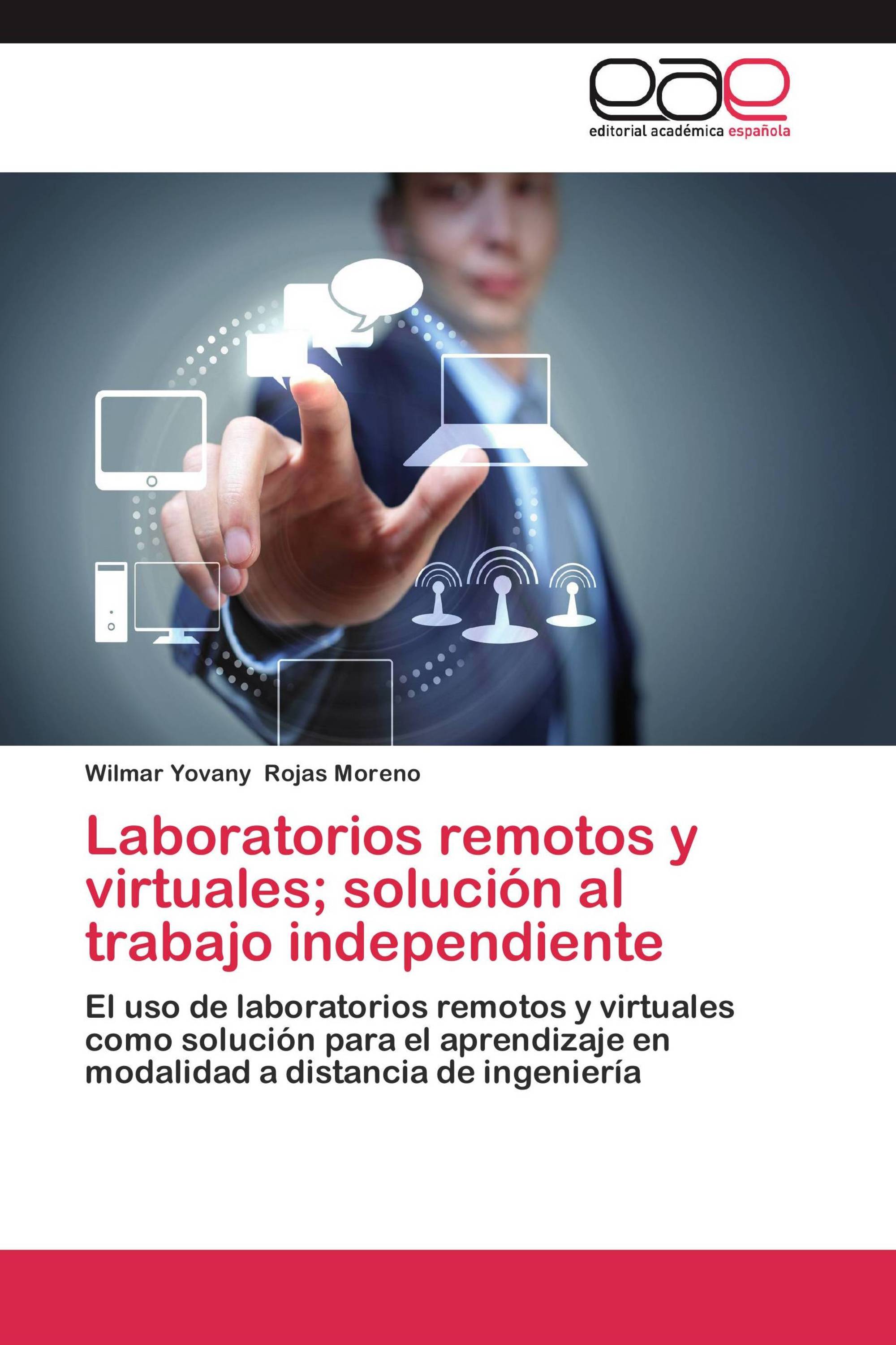 Laboratorios remotos y virtuales; solución al trabajo independiente