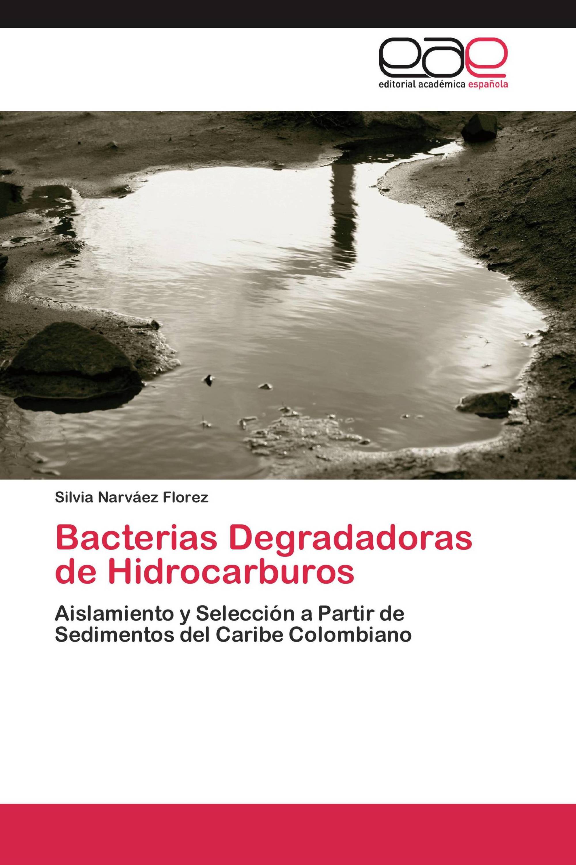 Bacterias Degradadoras de Hidrocarburos