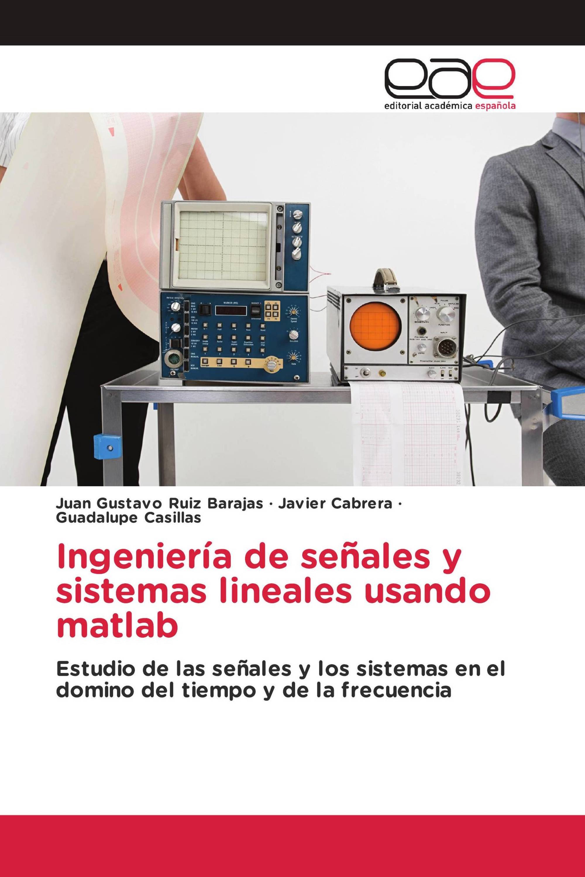 Ingeniería de señales y sistemas lineales usando matlab