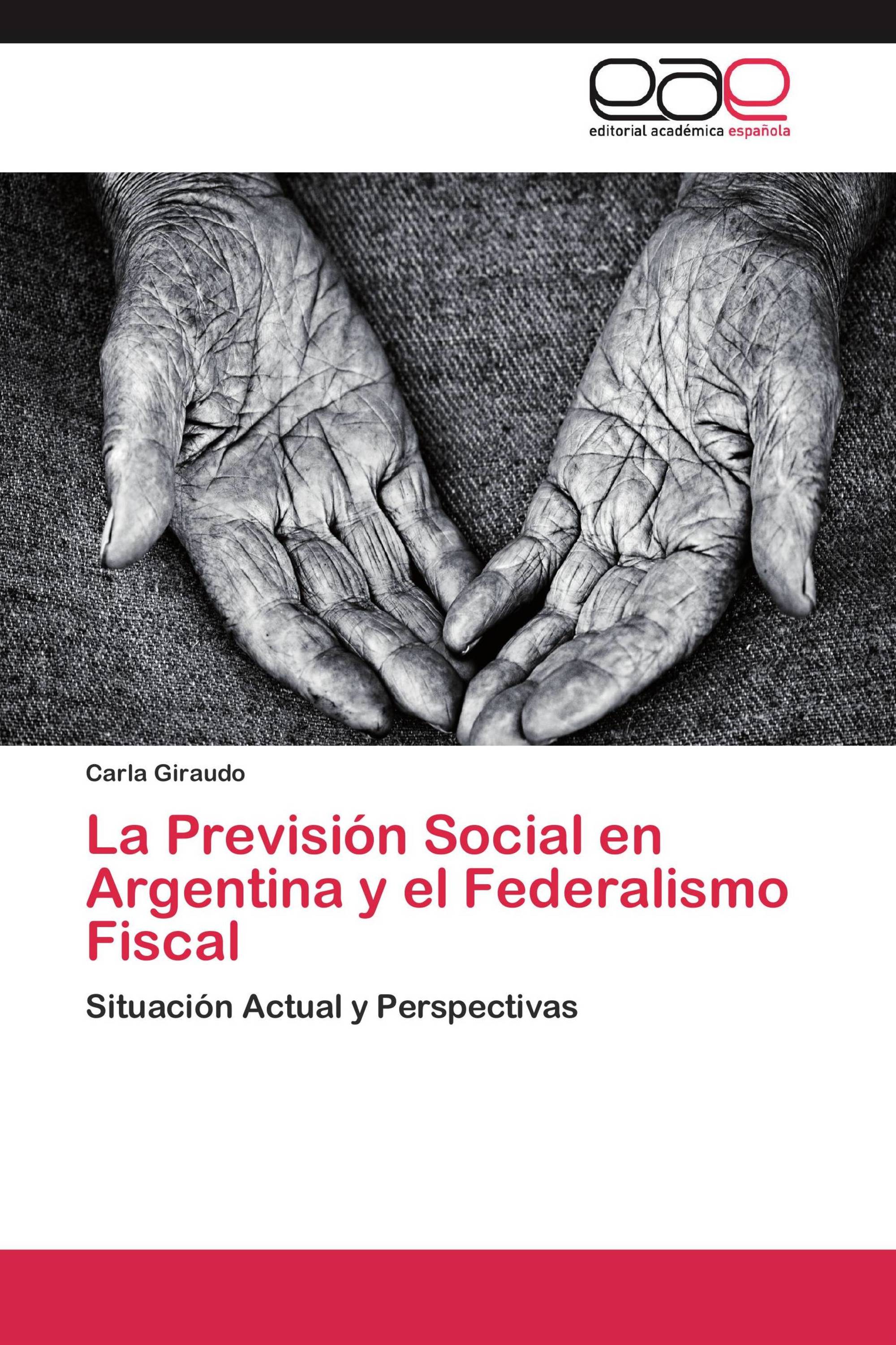 La Previsión Social en Argentina y el Federalismo Fiscal