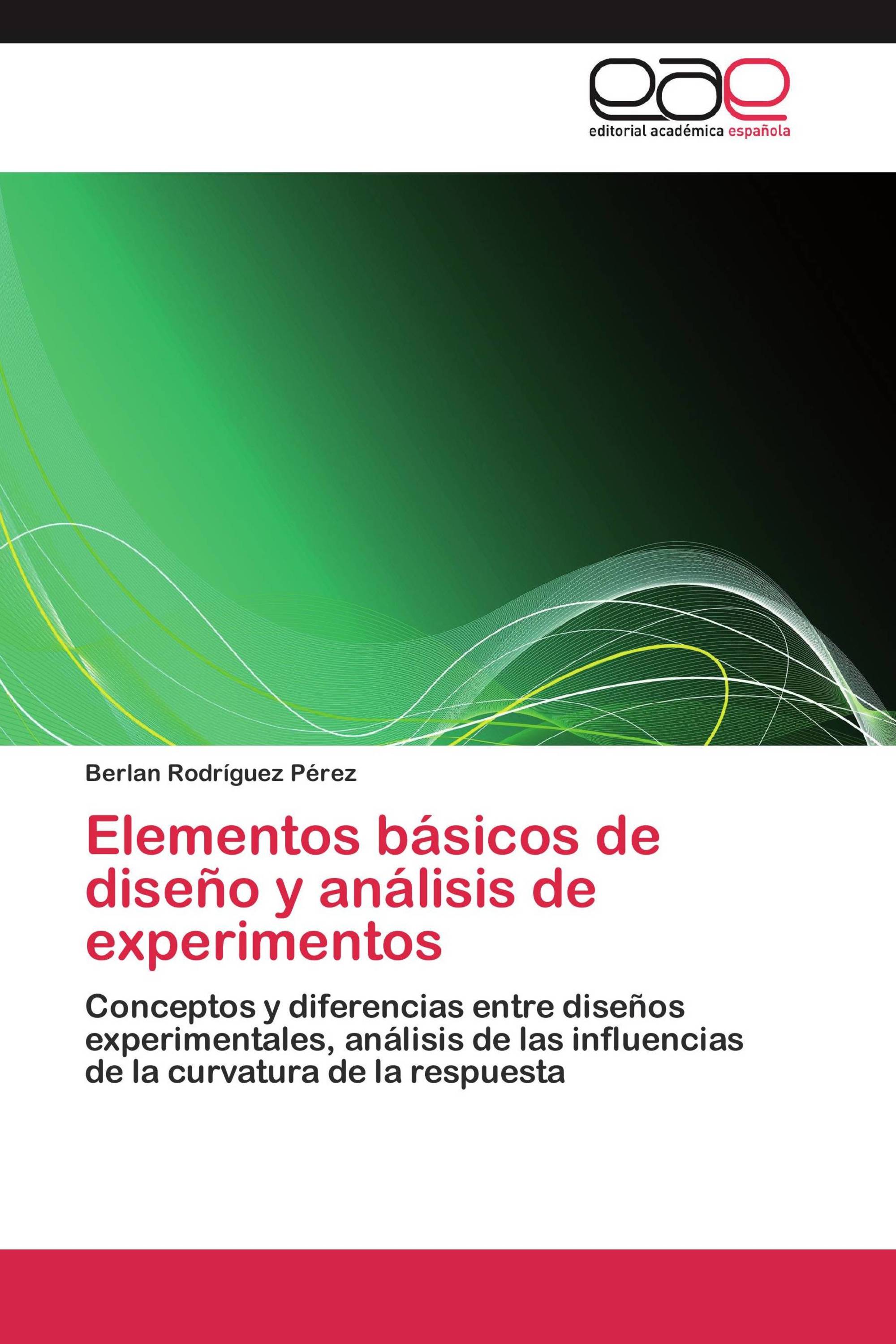 Elementos básicos de diseño y análisis de experimentos