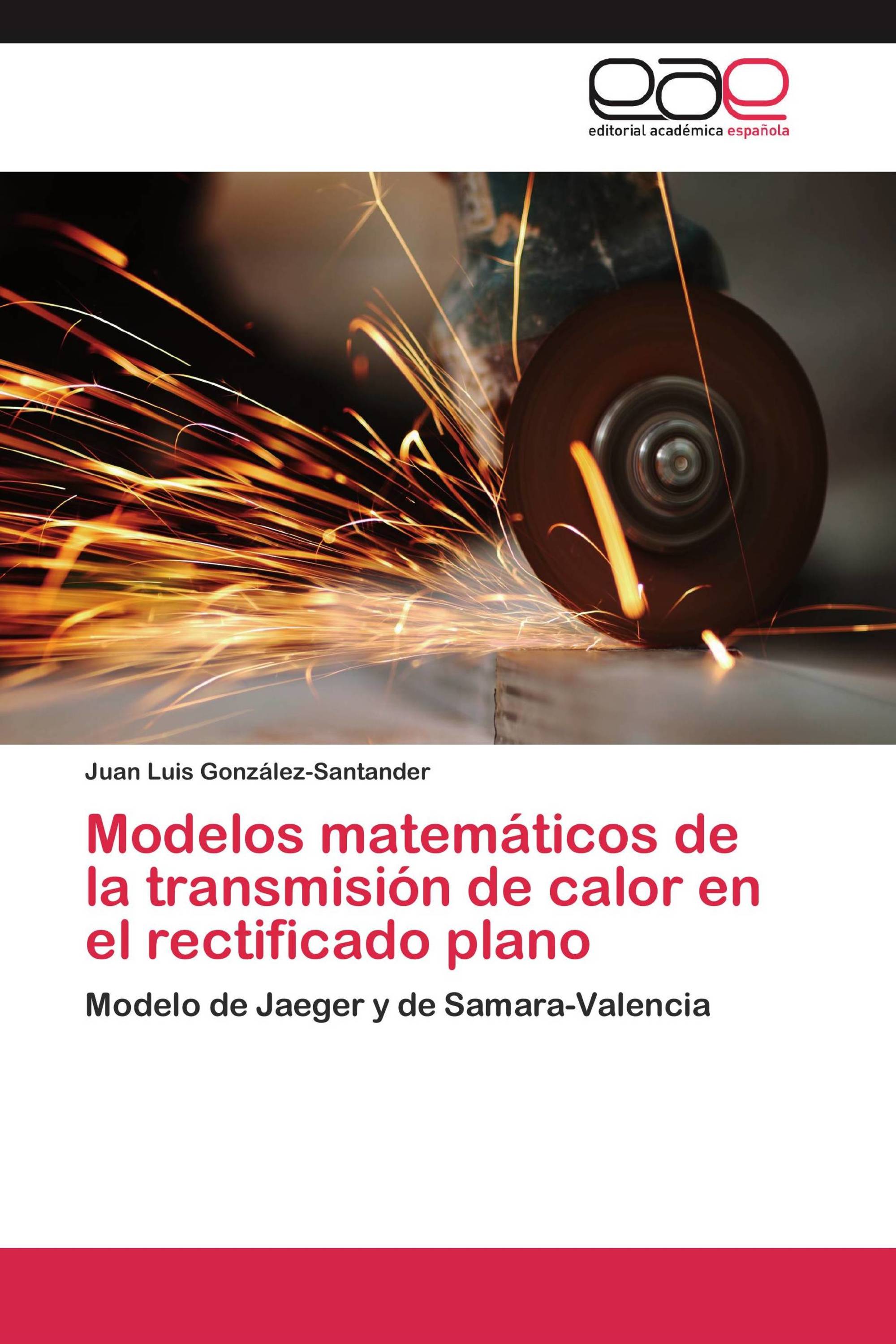 Modelos matemáticos de la transmisión de calor en el rectificado plano