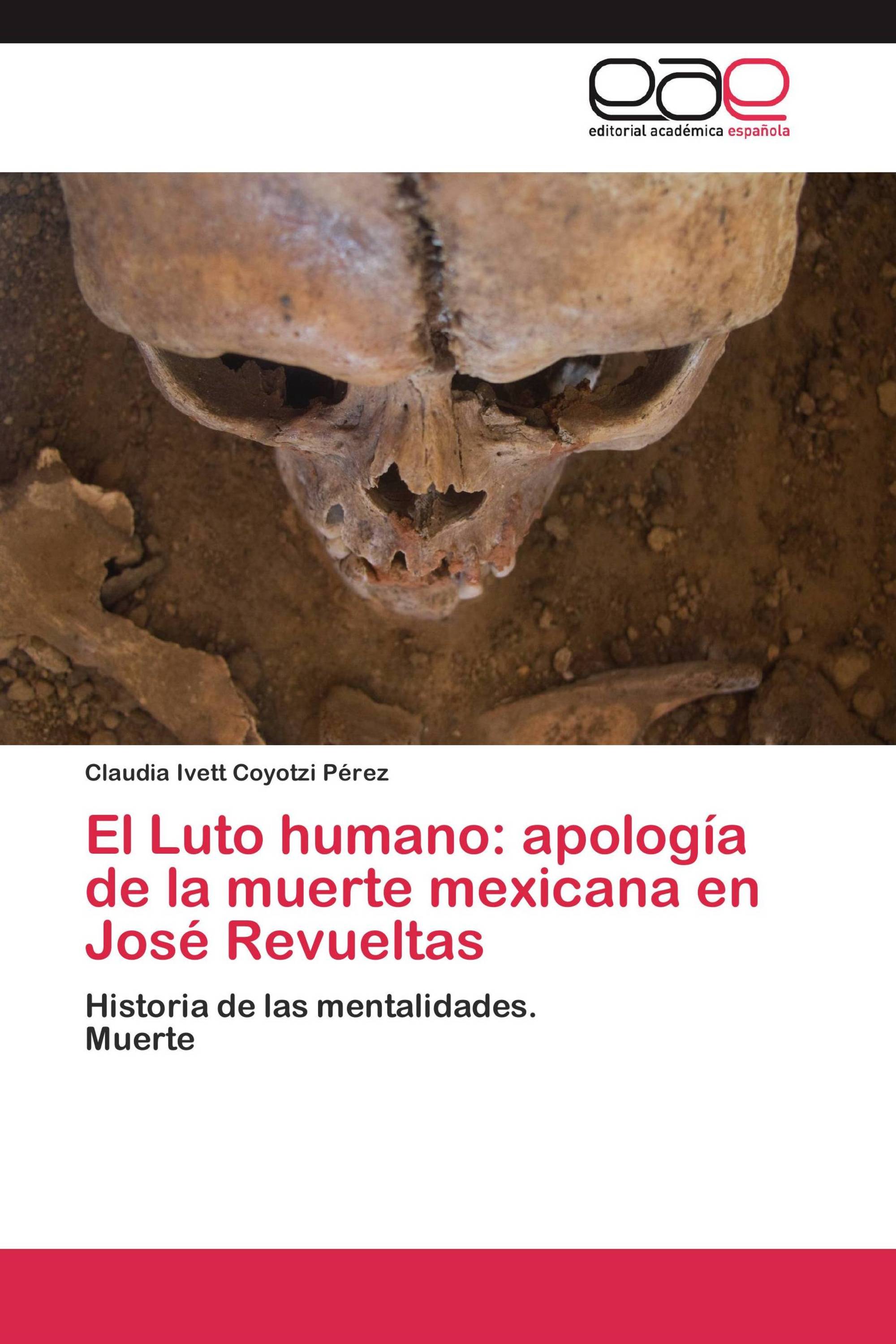 El Luto humano: apología de la muerte mexicana en José Revueltas