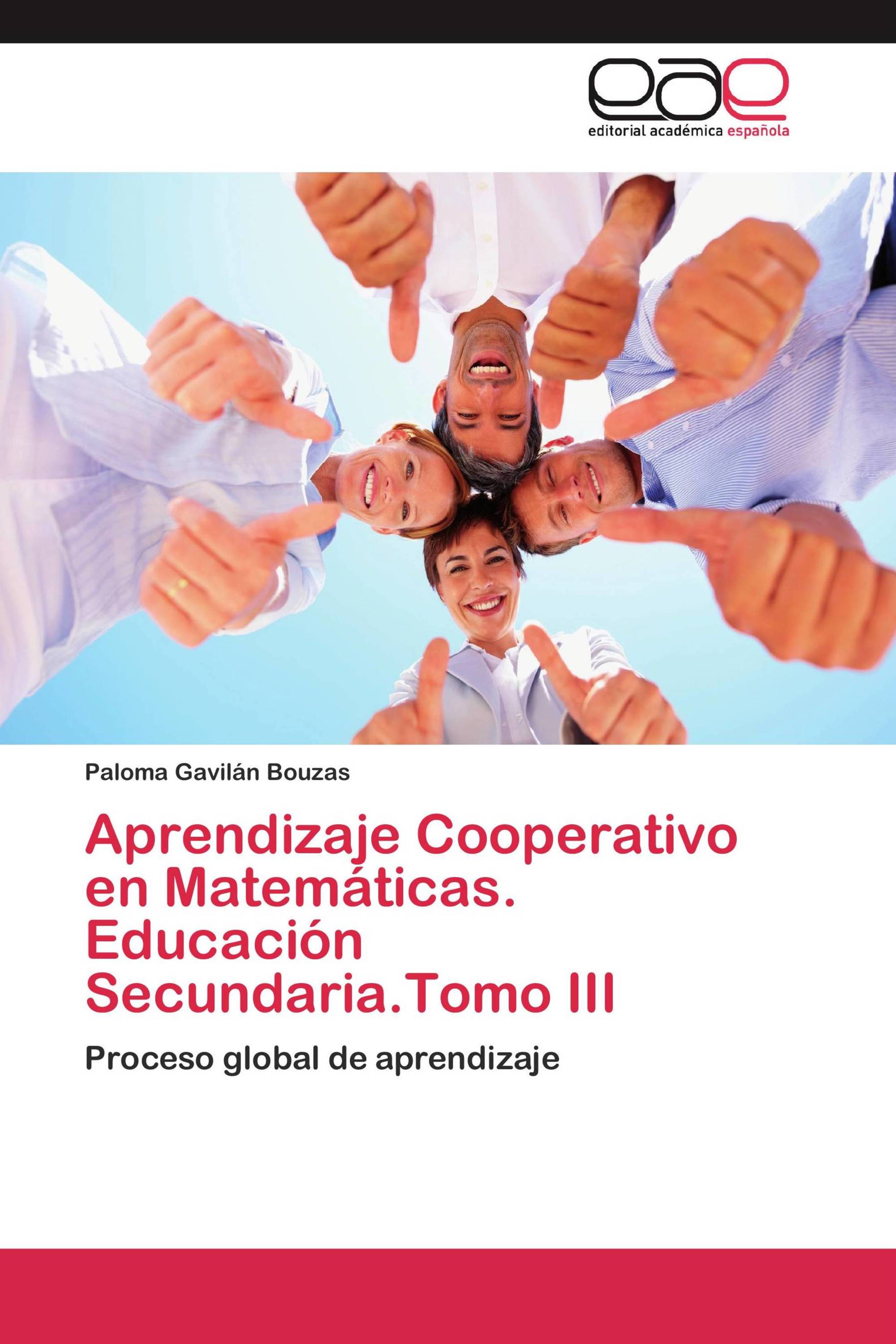 Aprendizaje Cooperativo en Matemáticas. Educación Secundaria.Tomo III