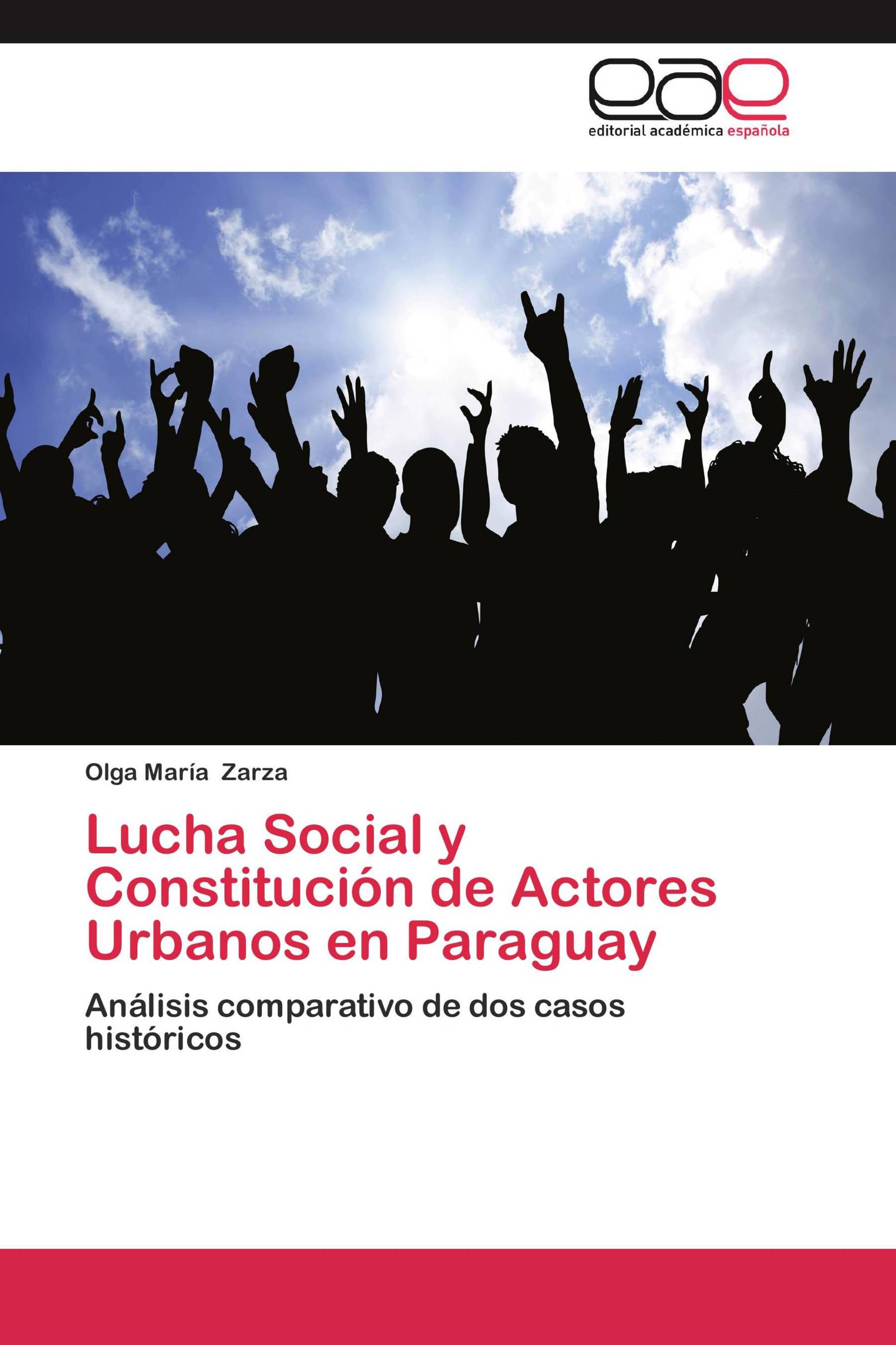 Lucha Social y Constitución de Actores Urbanos en Paraguay