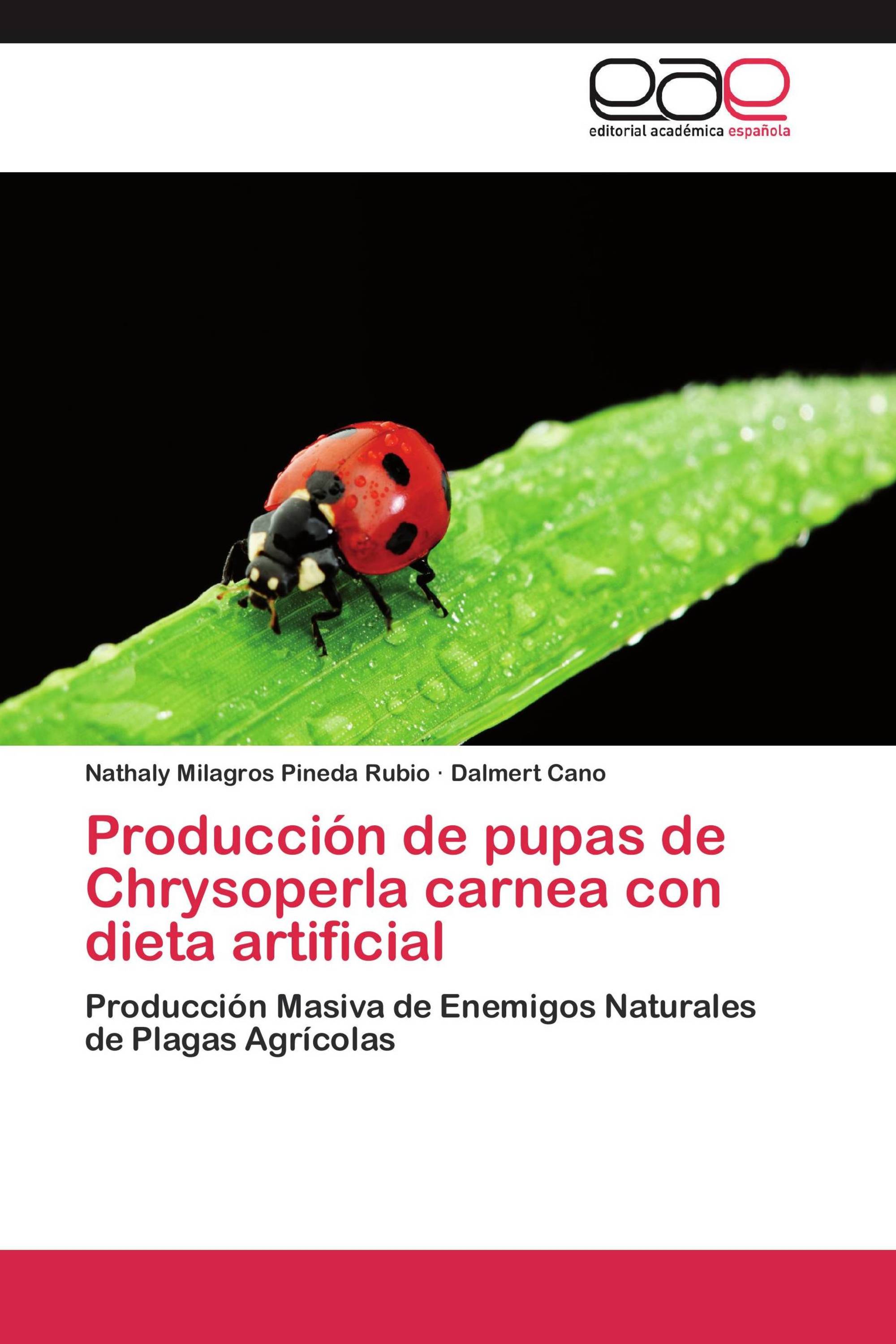 Producción de pupas de Chrysoperla carnea con dieta artificial