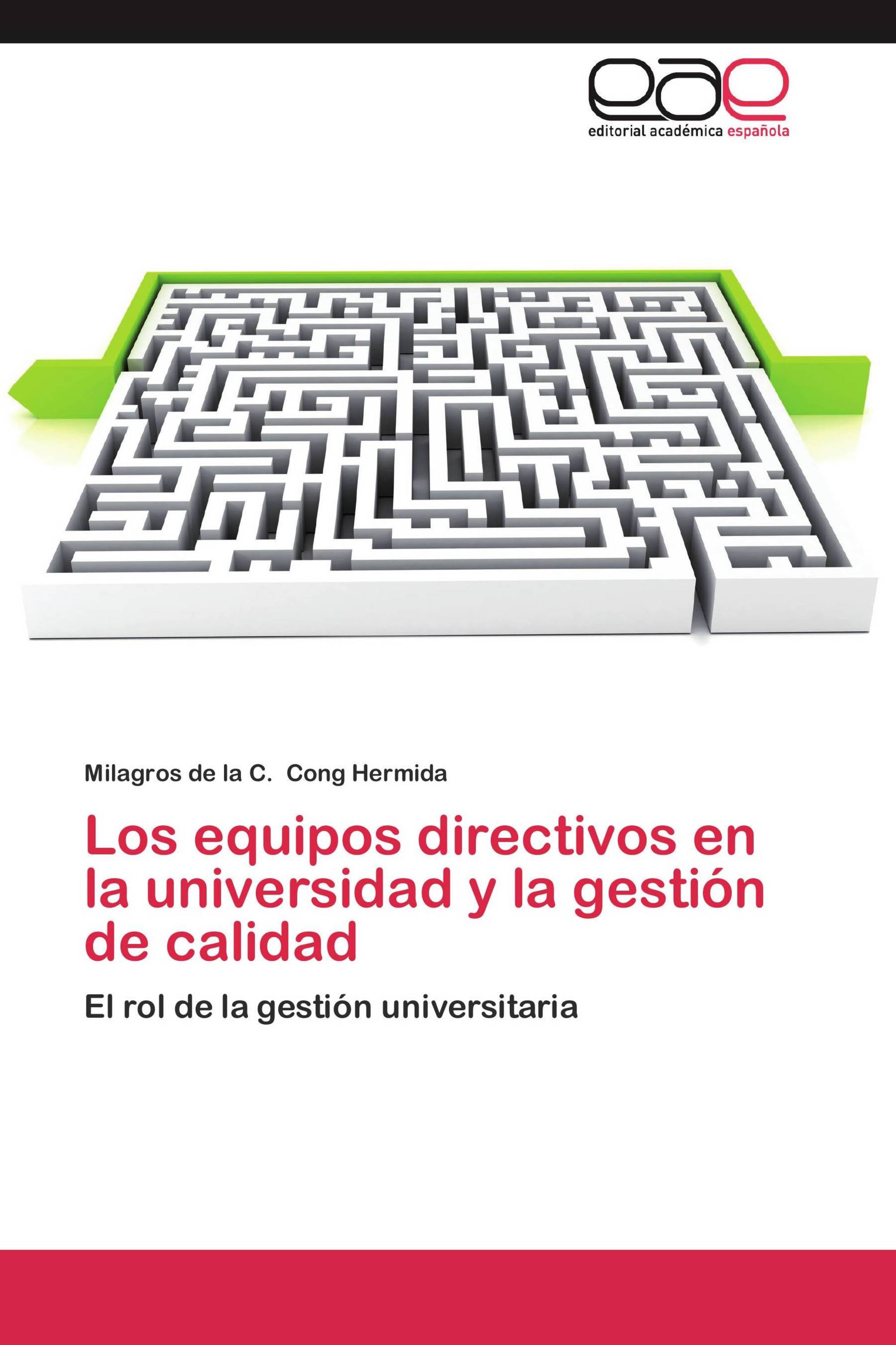 Los equipos directivos en la universidad y la gestión de calidad