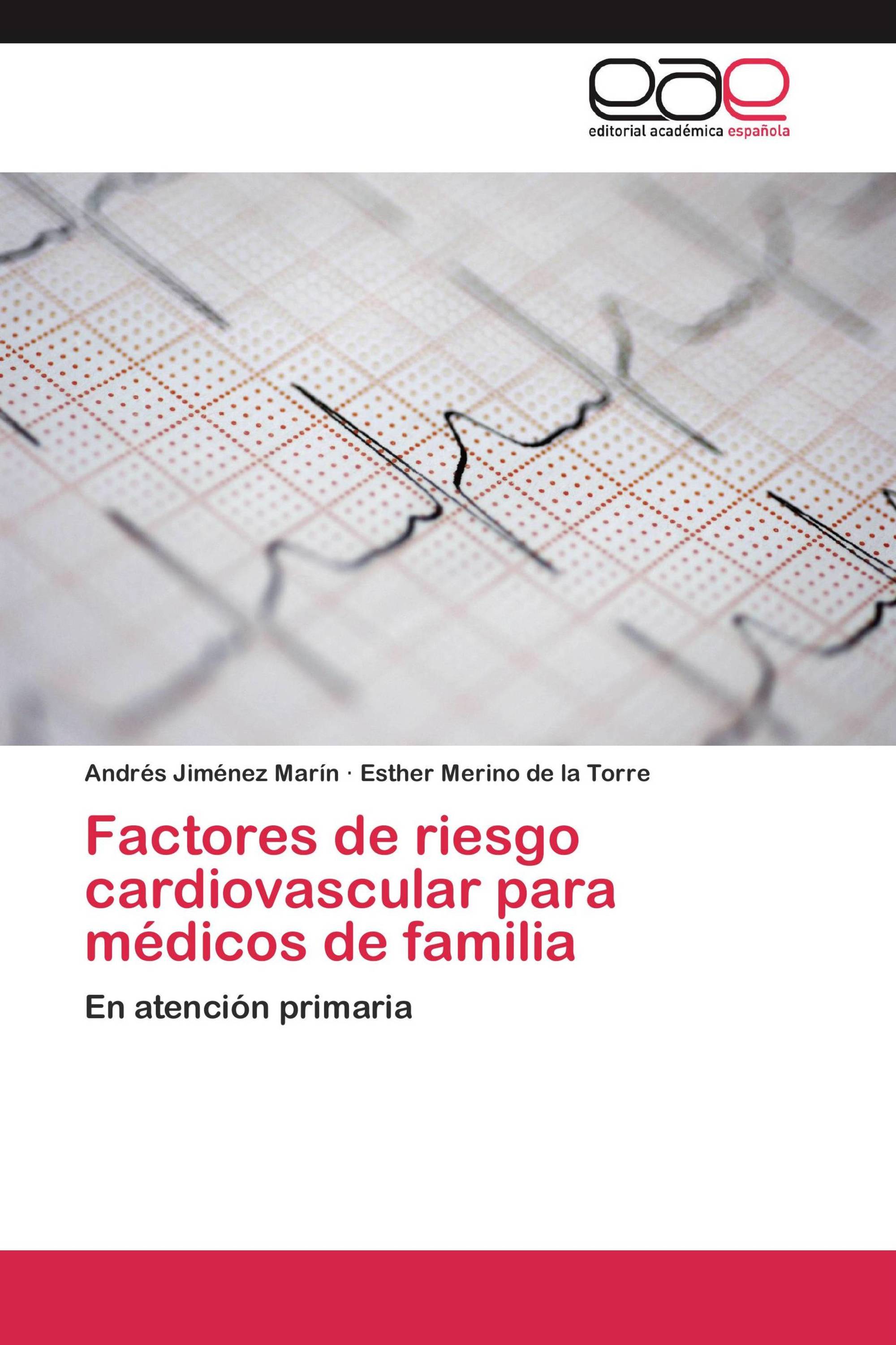 Factores de riesgo cardiovascular para médicos de familia