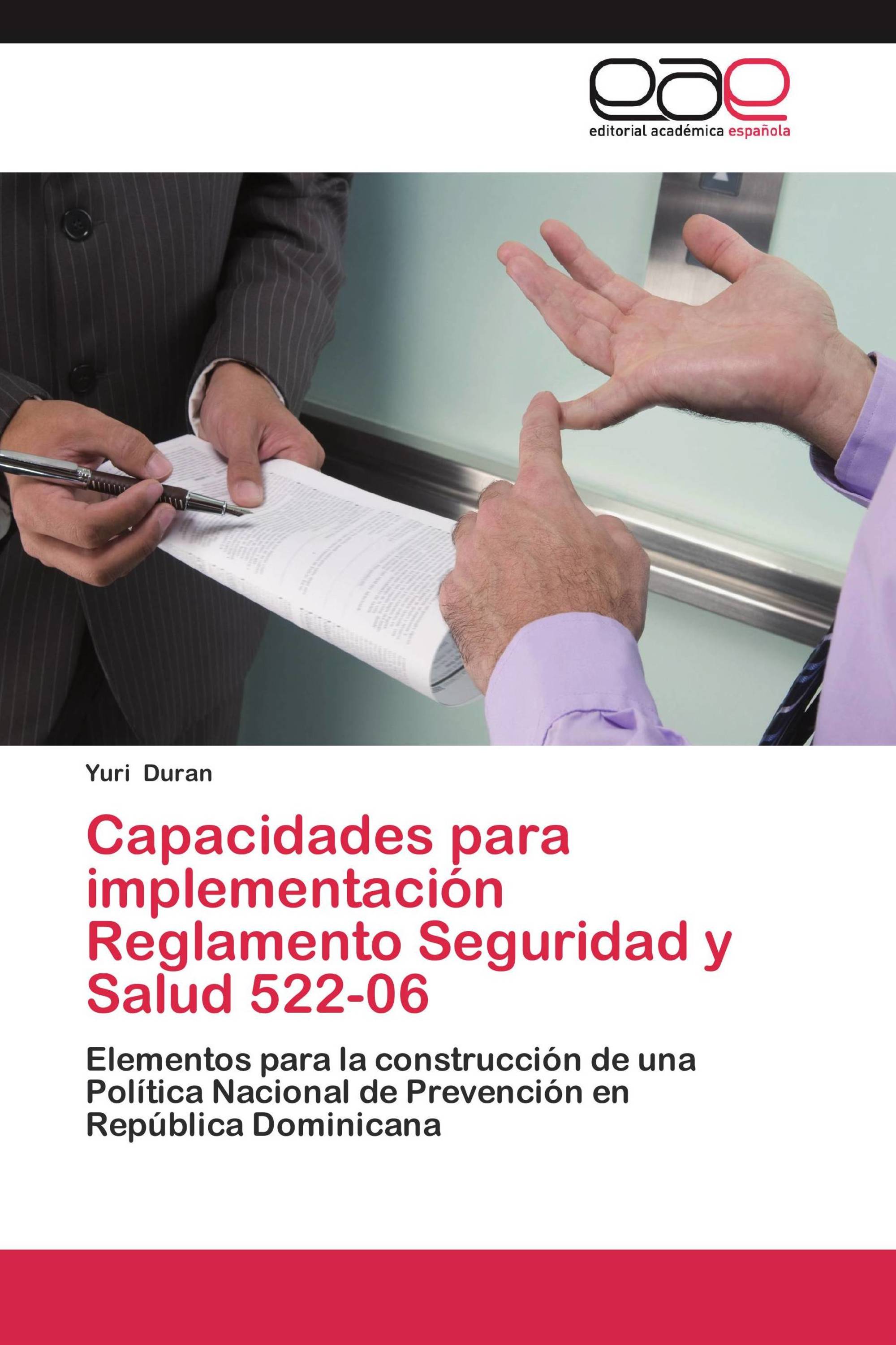 Capacidades para implementación Reglamento Seguridad y Salud 522-06