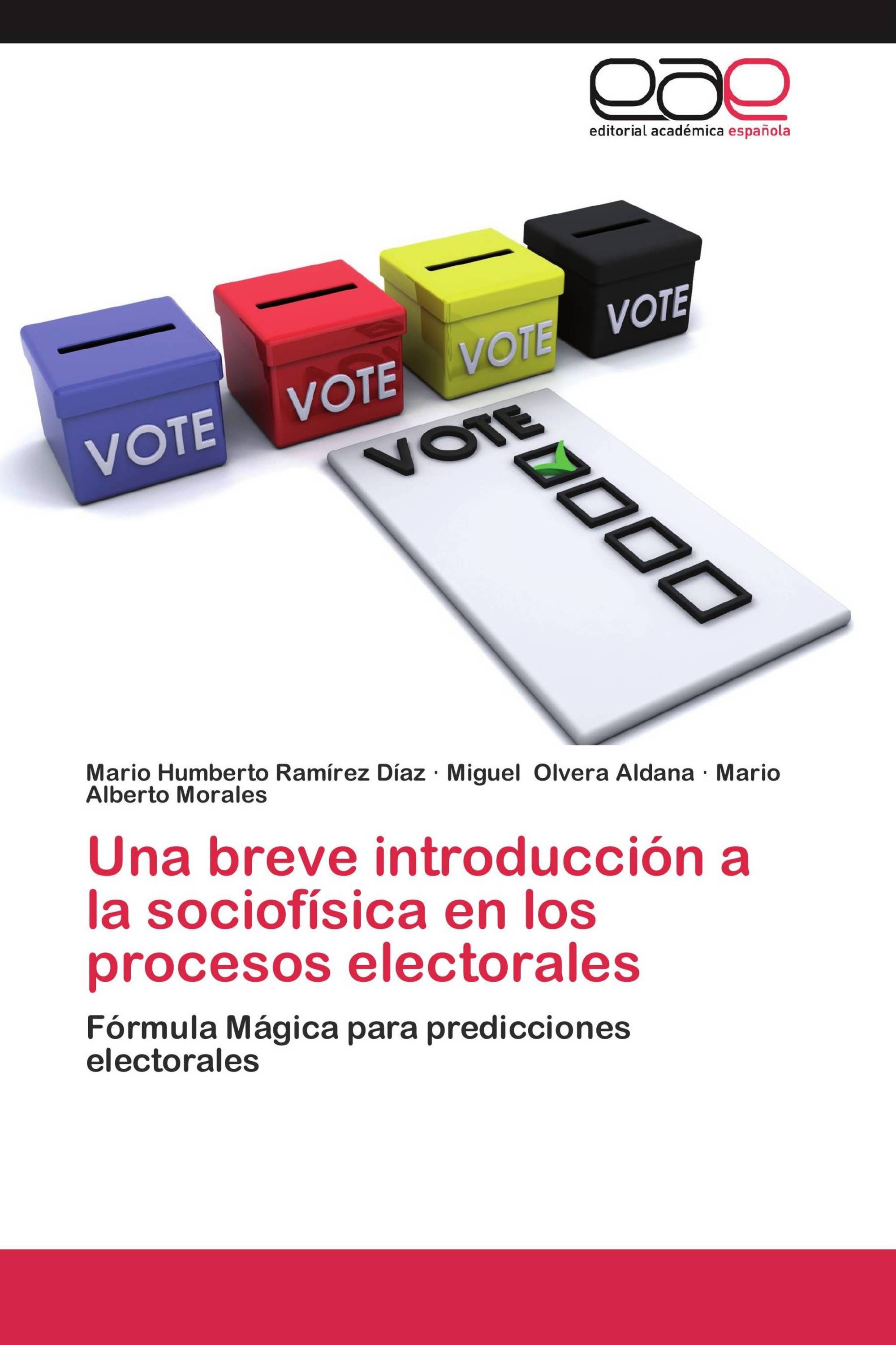 Una breve introducción a la sociofísica en los procesos electorales