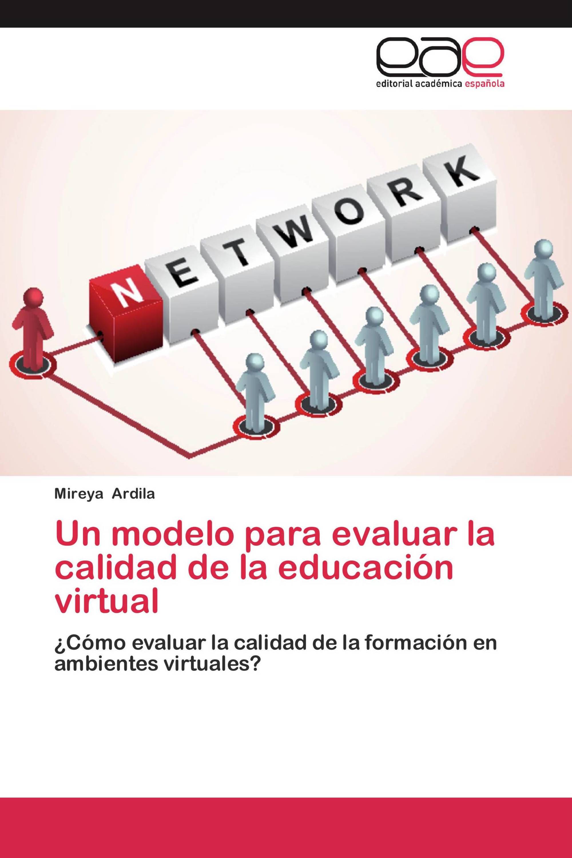 Un modelo para evaluar la calidad de la educación virtual