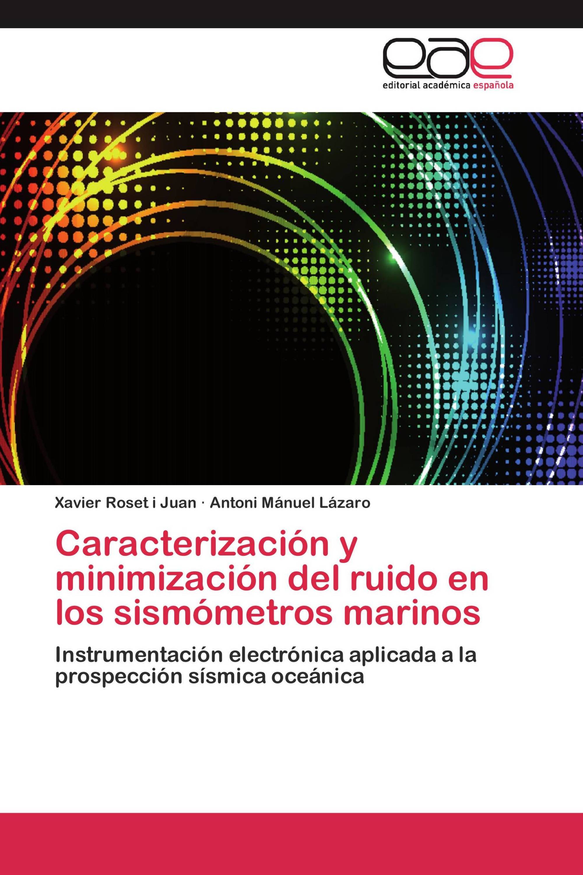 Caracterización y minimización del ruido en los sismómetros marinos