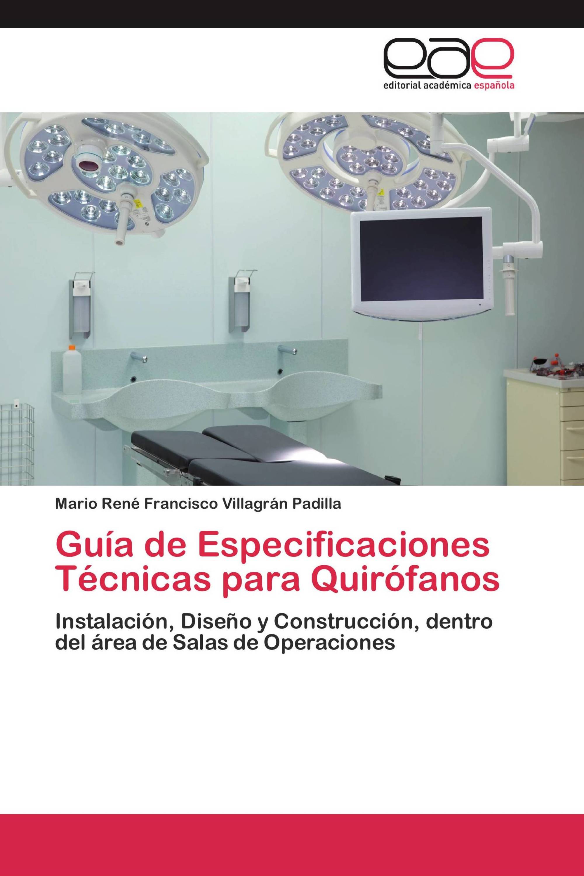 Guía de Especificaciones Técnicas para Quirófanos