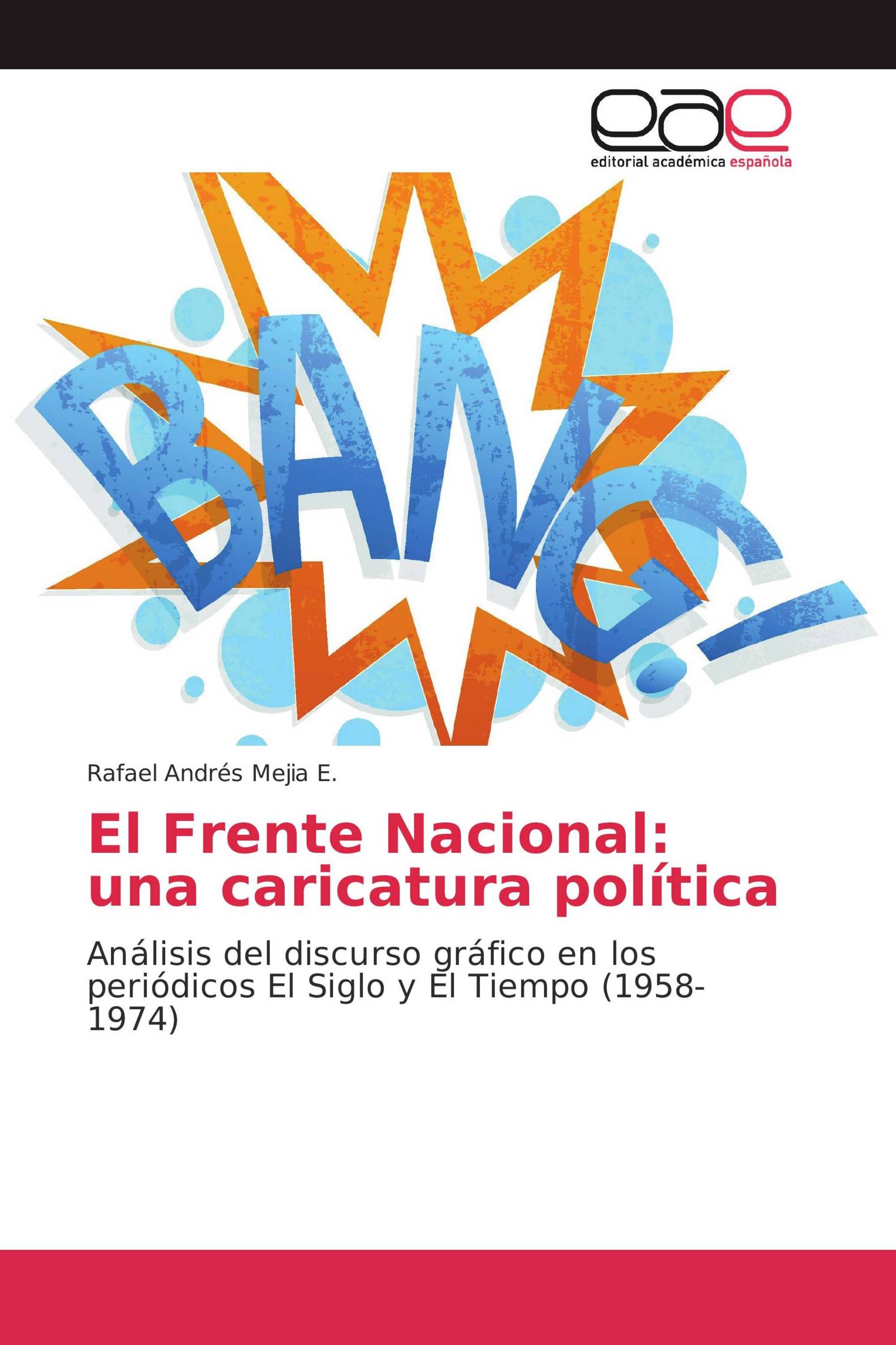 El Frente Nacional: una caricatura política