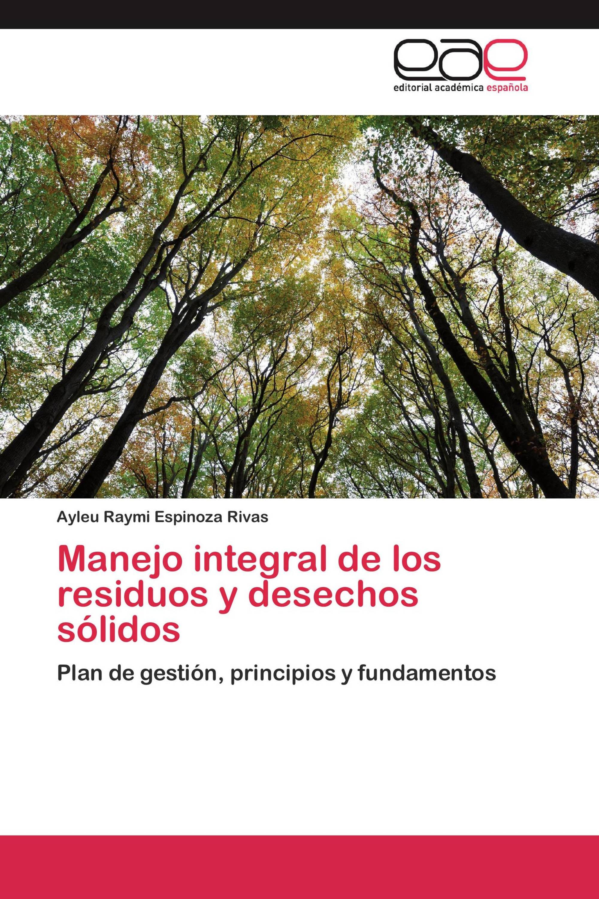 Manejo integral de los residuos y desechos sólidos