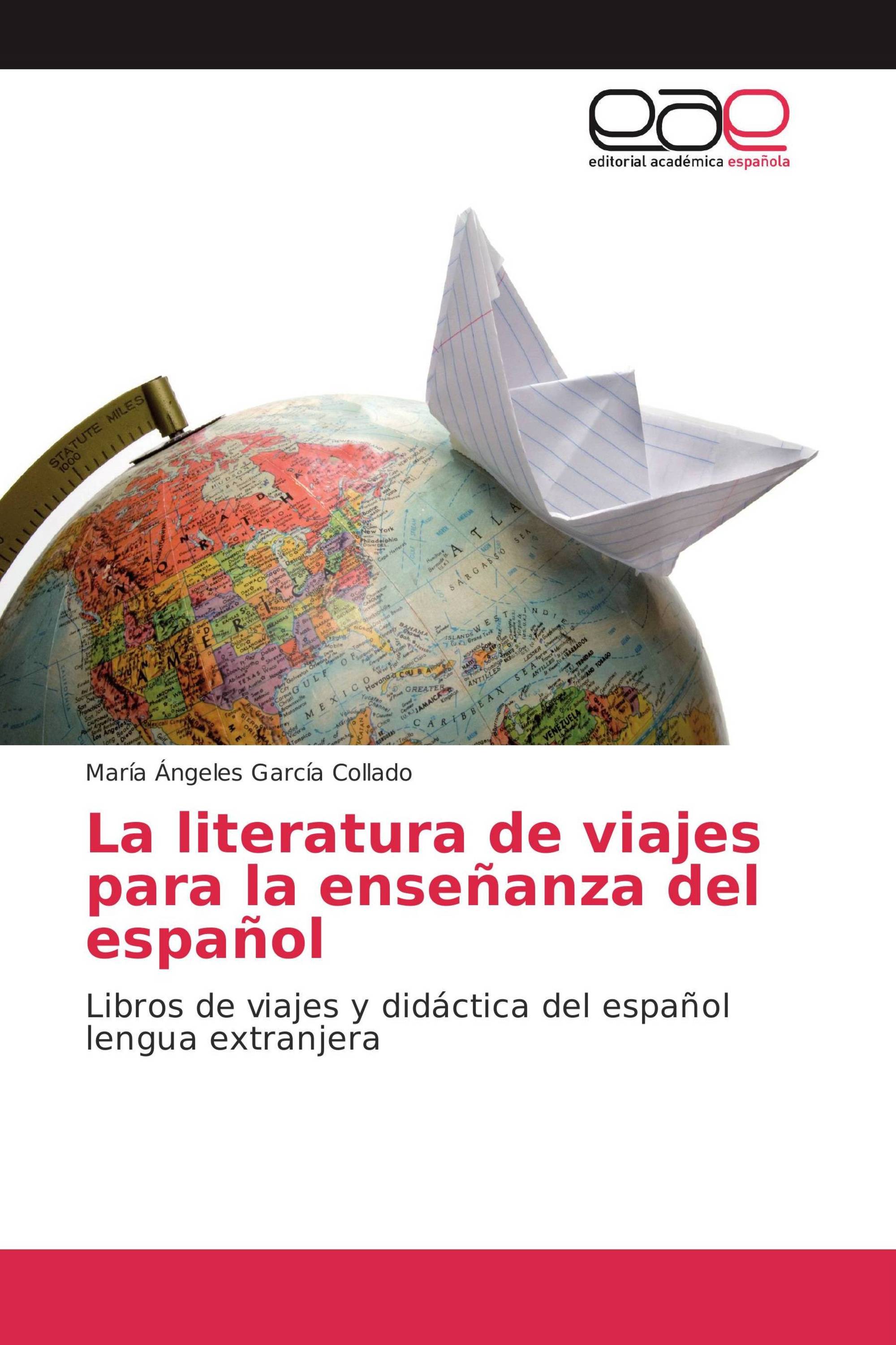 La literatura de viajes para la enseñanza del español