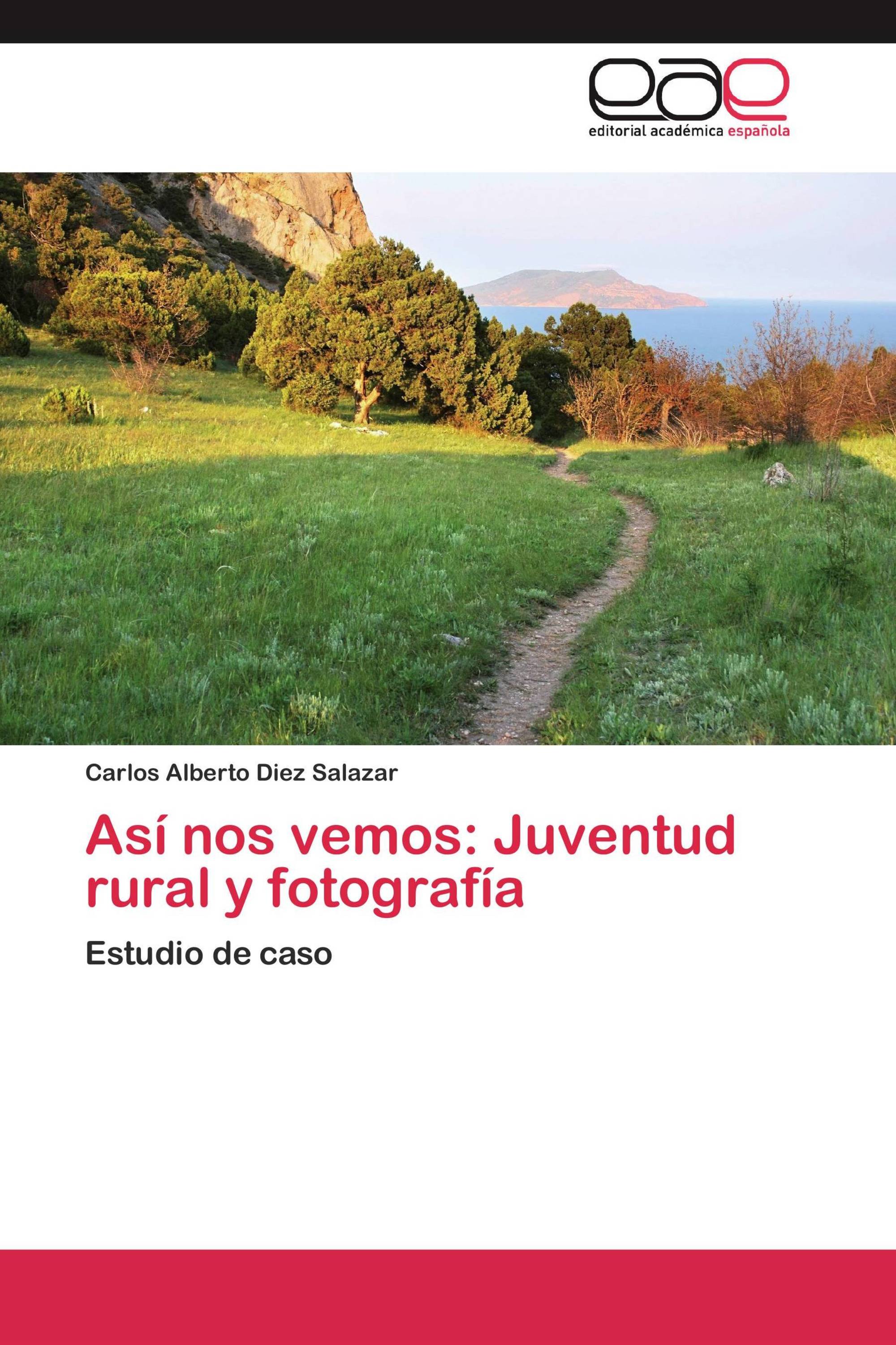 Así nos vemos: Juventud rural y fotografía