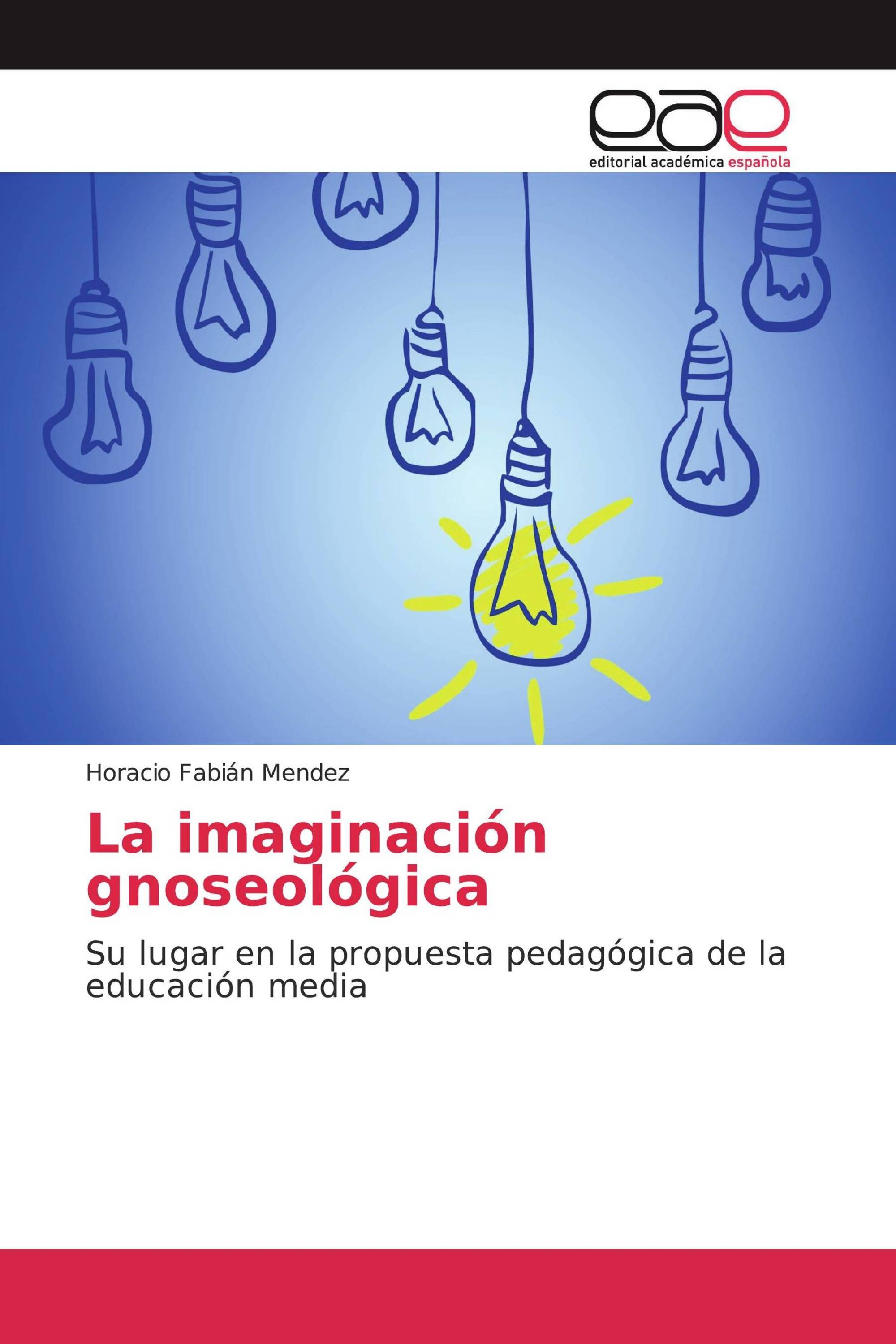 La imaginación gnoseológica