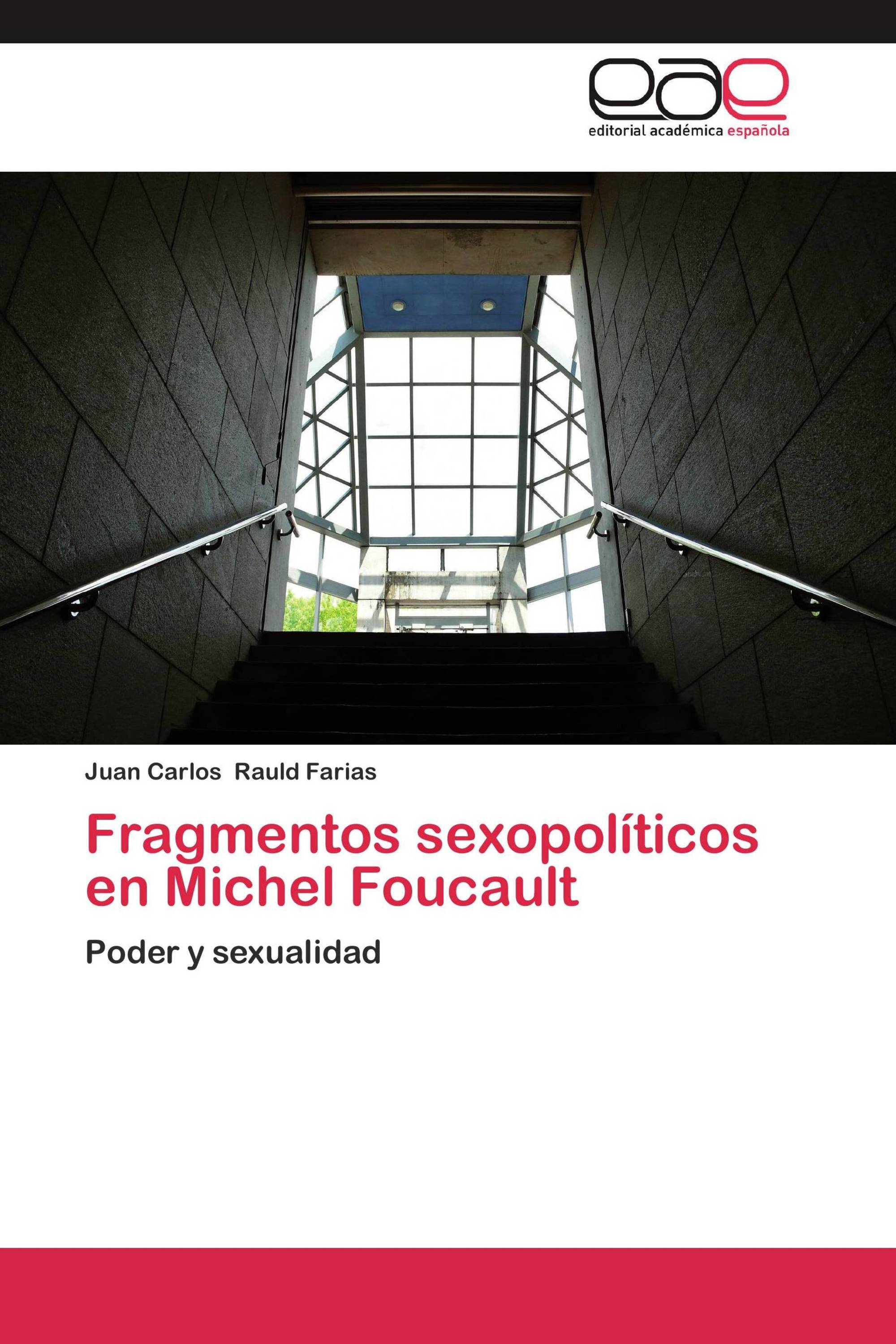 Fragmentos sexopolíticos en Michel Foucault