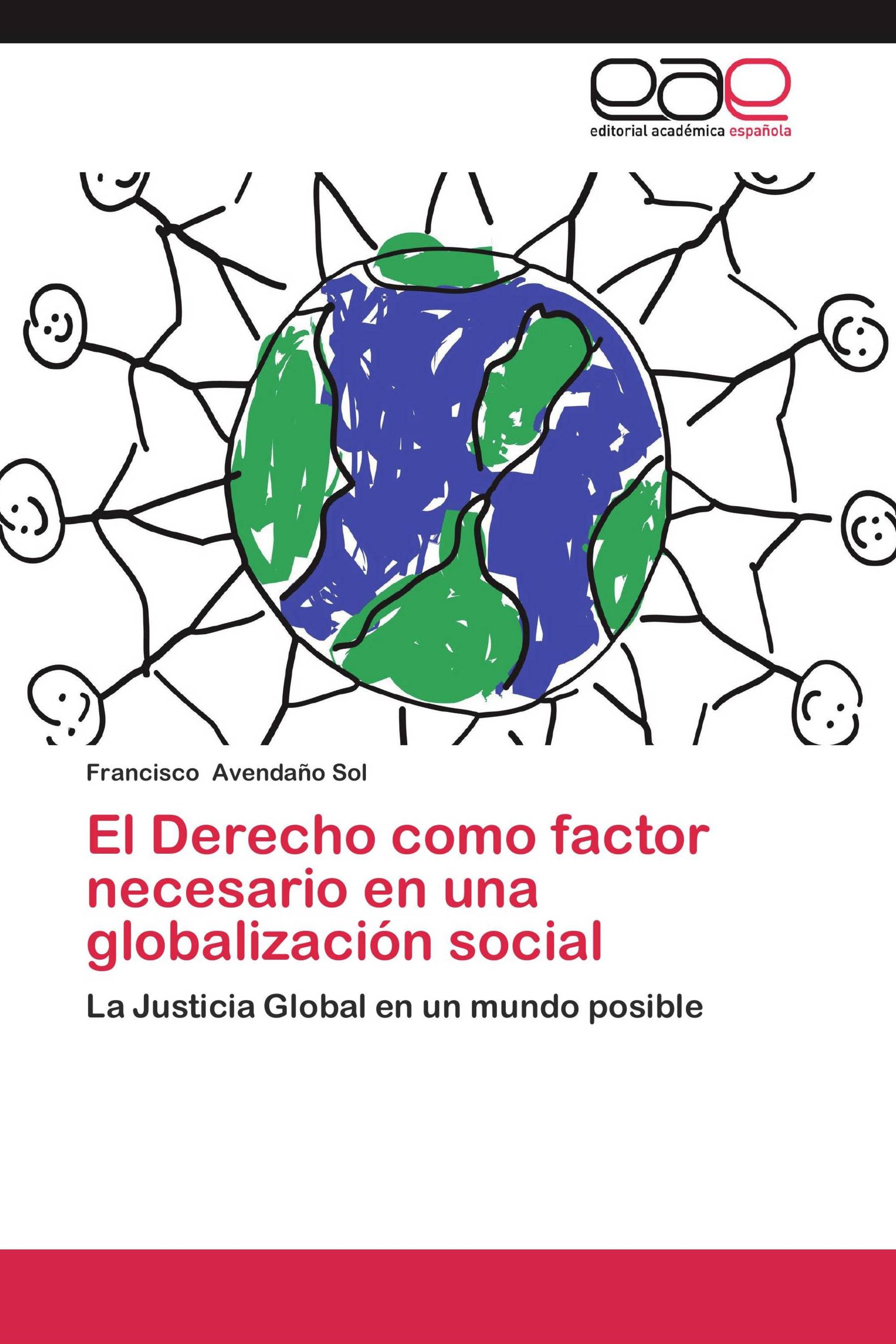 El Derecho como factor necesario en una globalización social