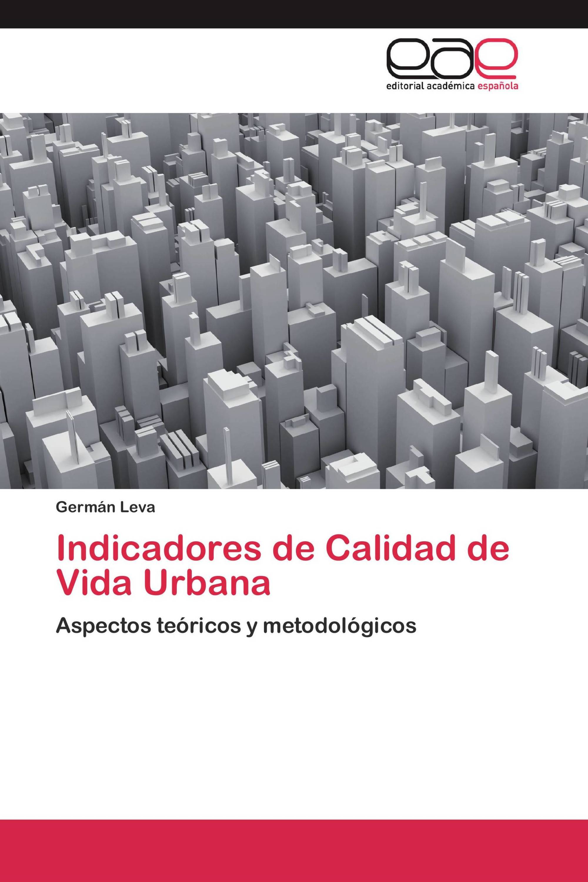 Indicadores de Calidad de Vida Urbana