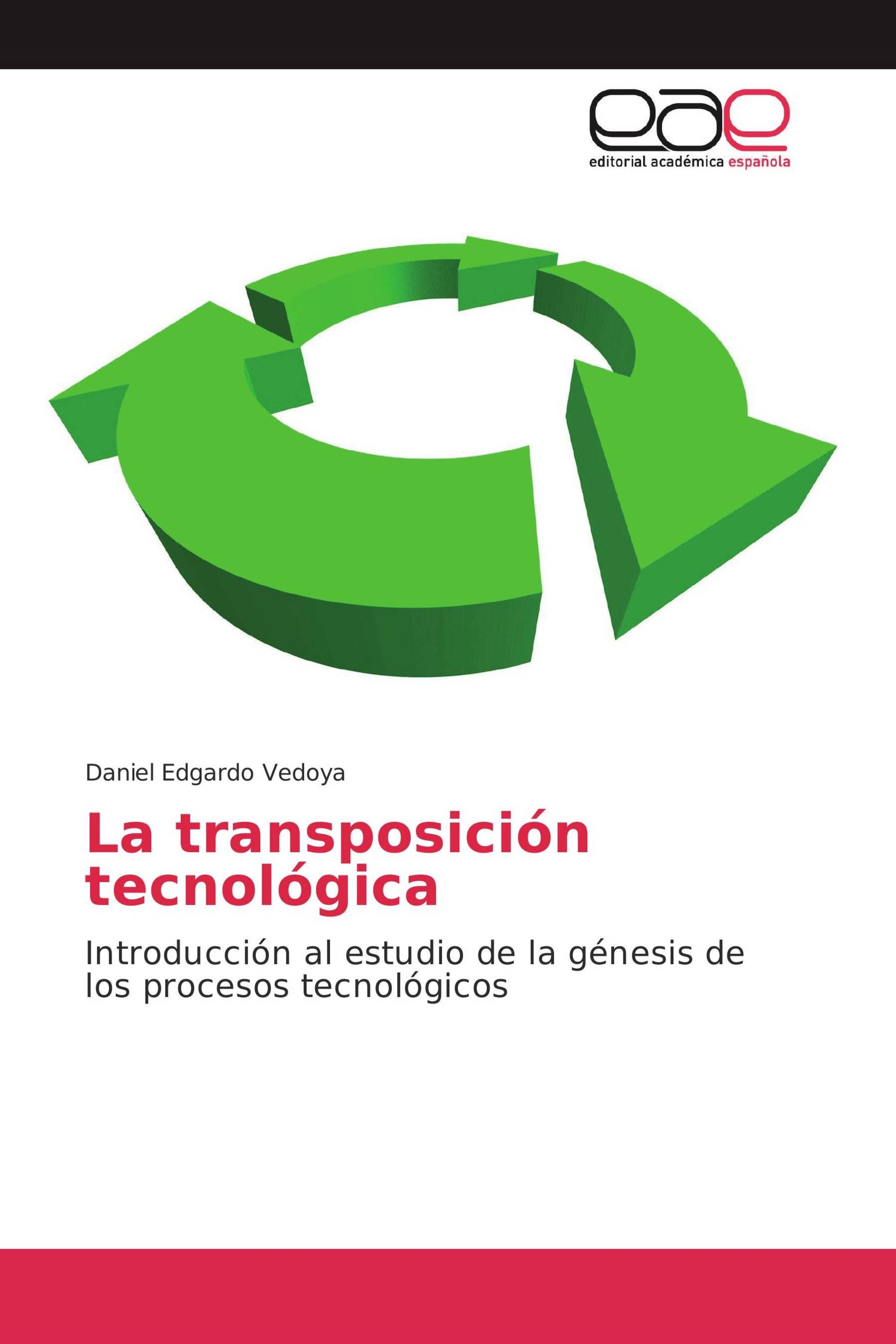 La transposición tecnológica