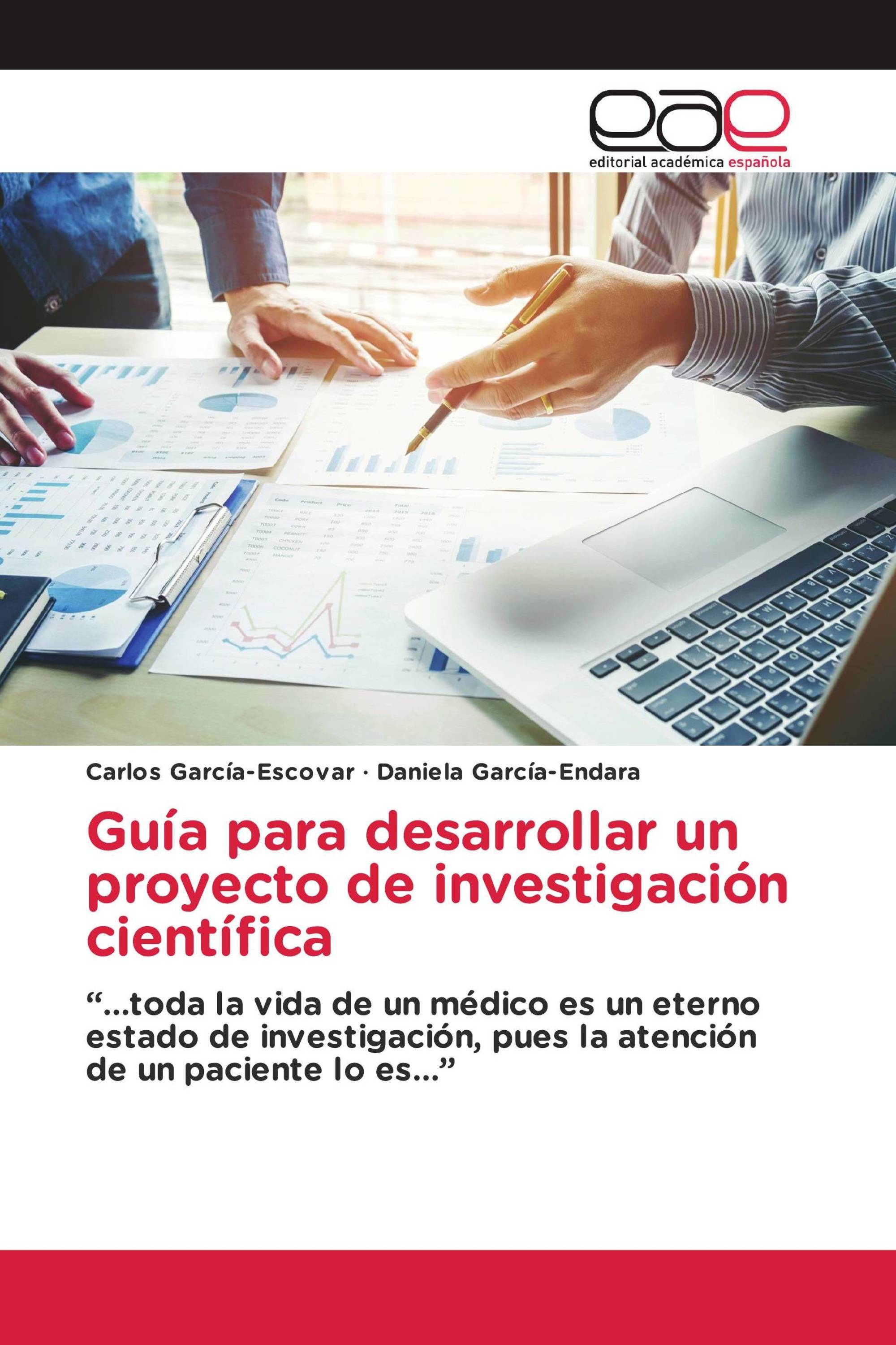 Guía para desarrollar un proyecto de investigación científica