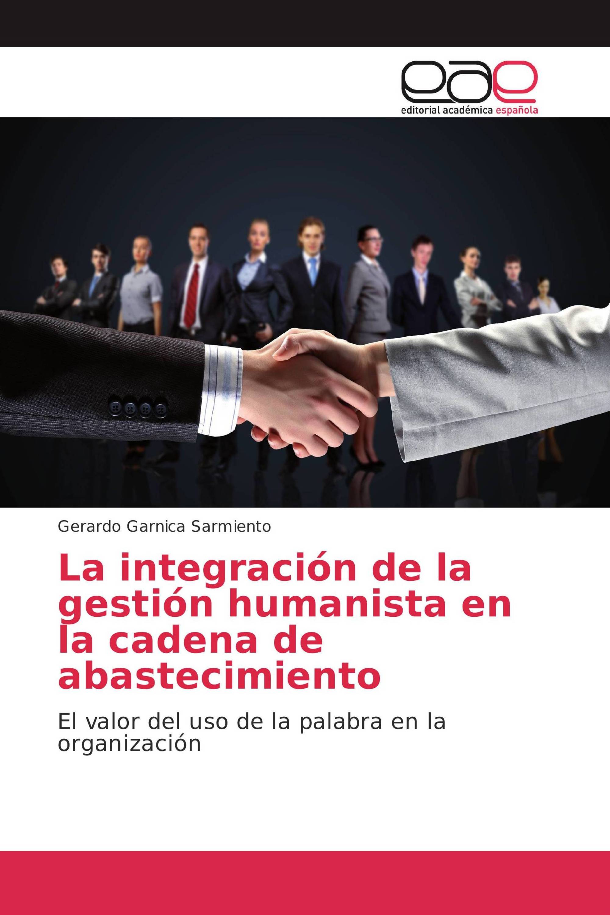 La integración de la gestión humanista en la cadena de abastecimiento