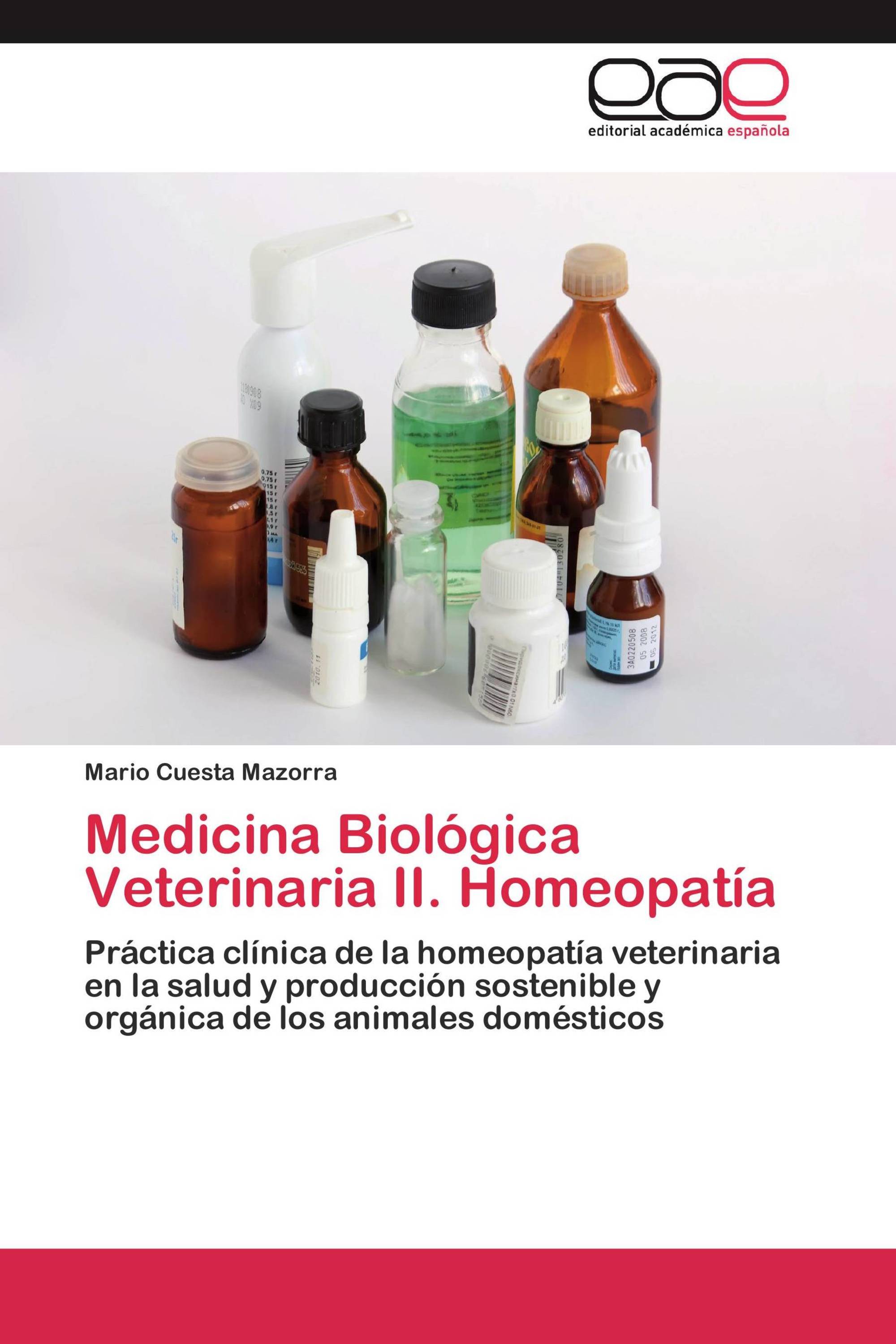 Medicina Biológica Veterinaria II. Homeopatía