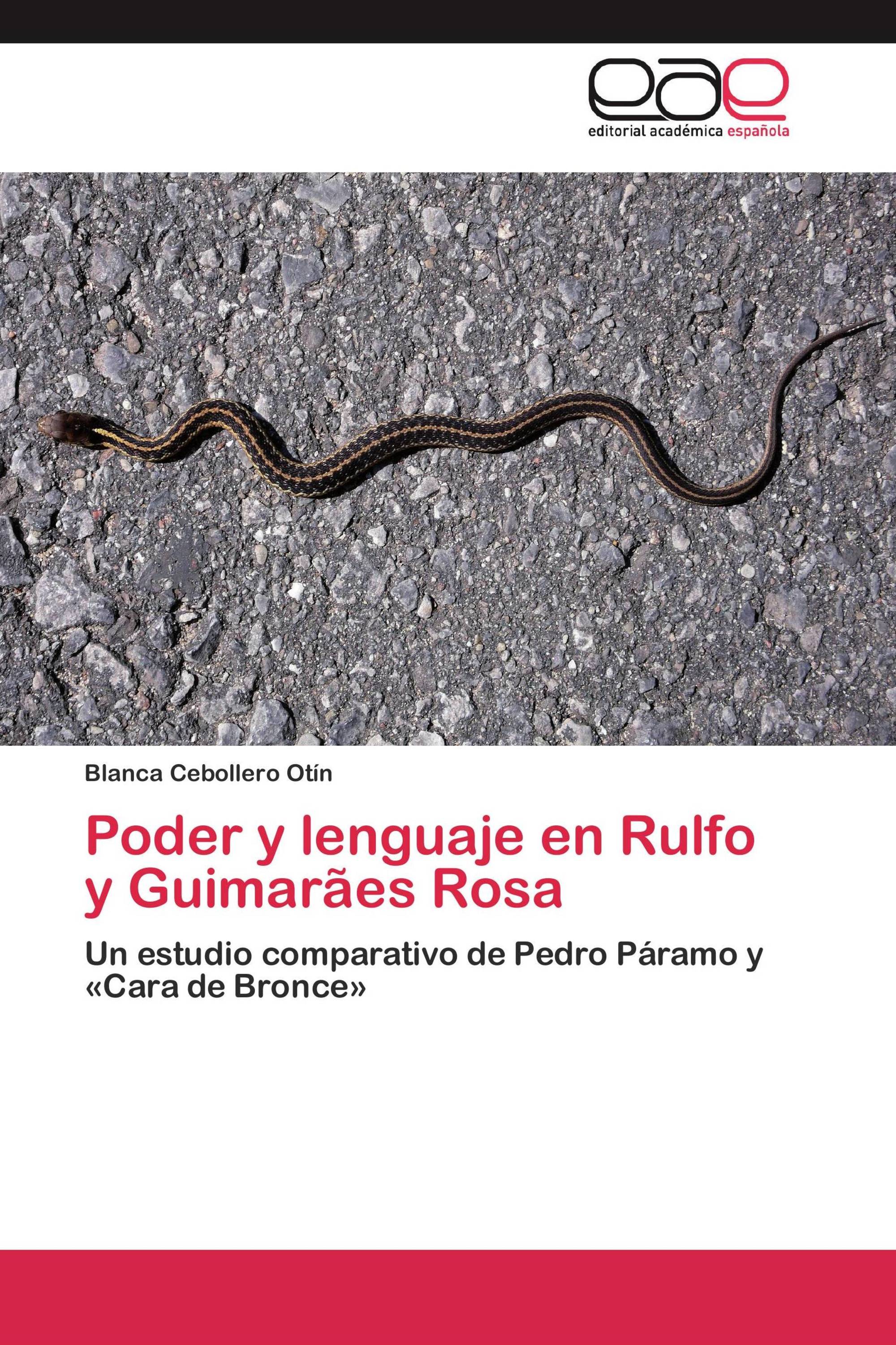 Poder y lenguaje en Rulfo y Guimarães Rosa