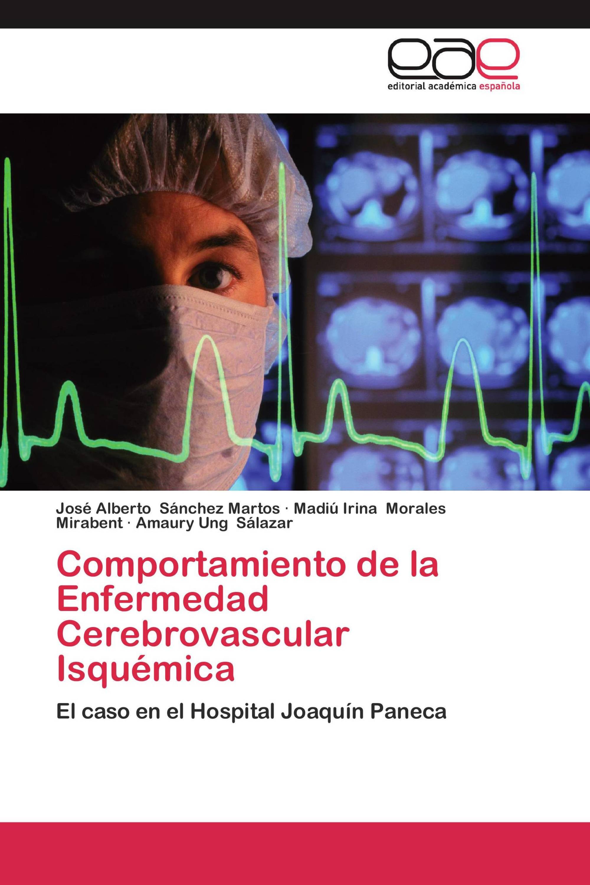 Comportamiento de la Enfermedad Cerebrovascular Isquémica