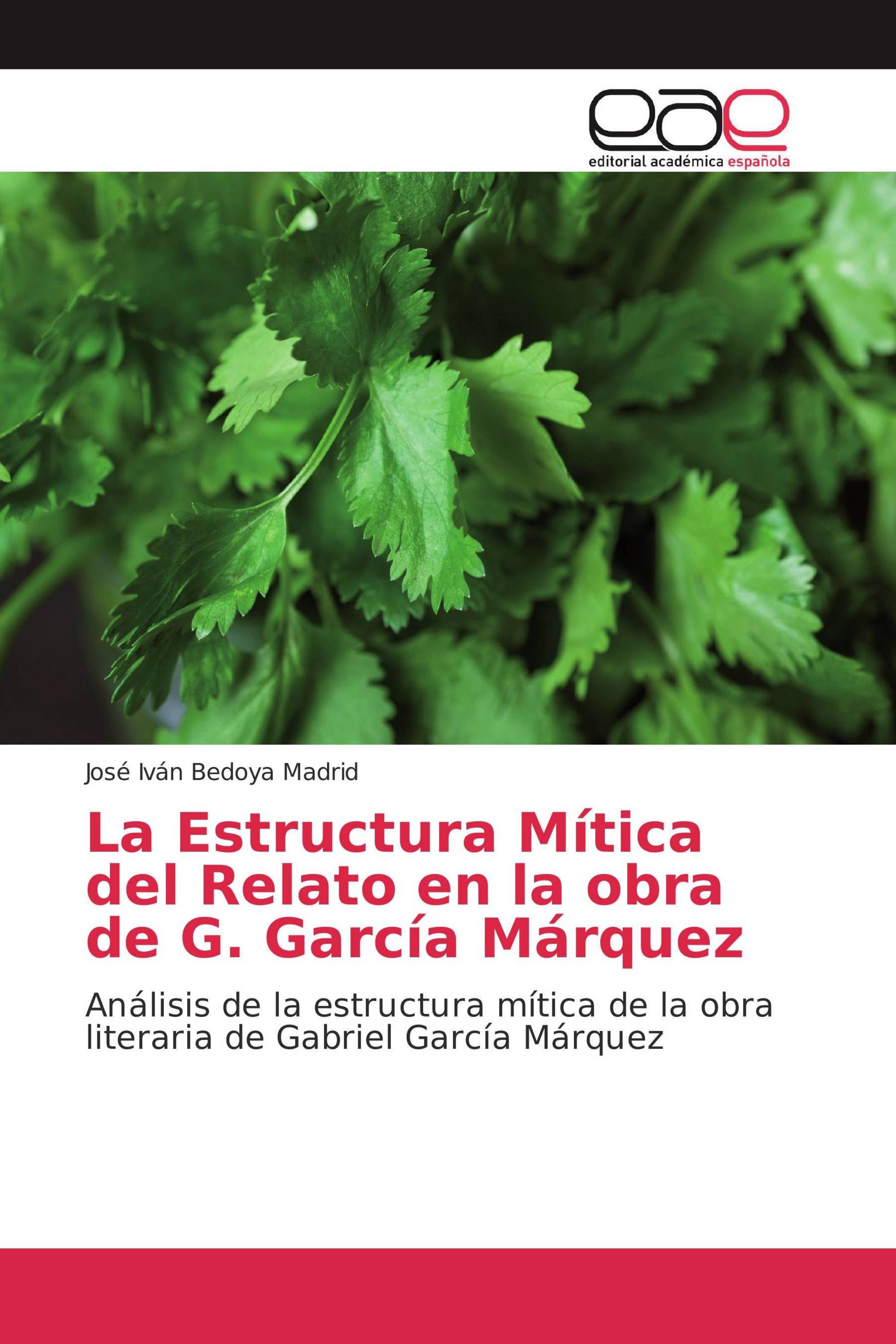 La Estructura Mítica del Relato en la obra de G. García Márquez