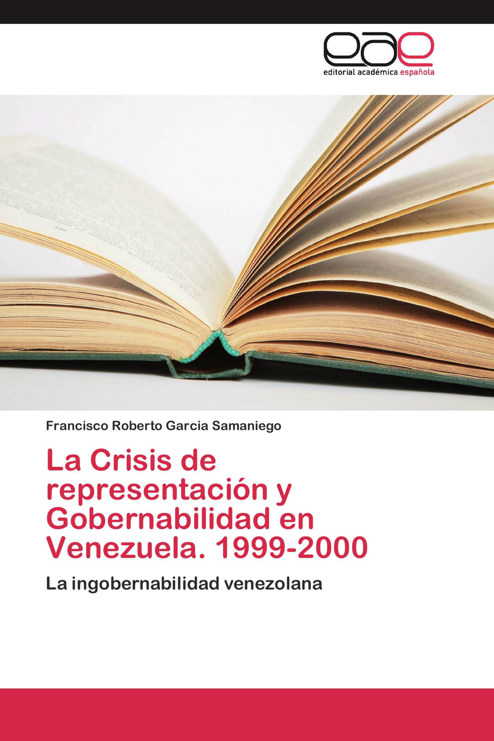 La Crisis de representación y Gobernabilidad en Venezuela. 1999-2000