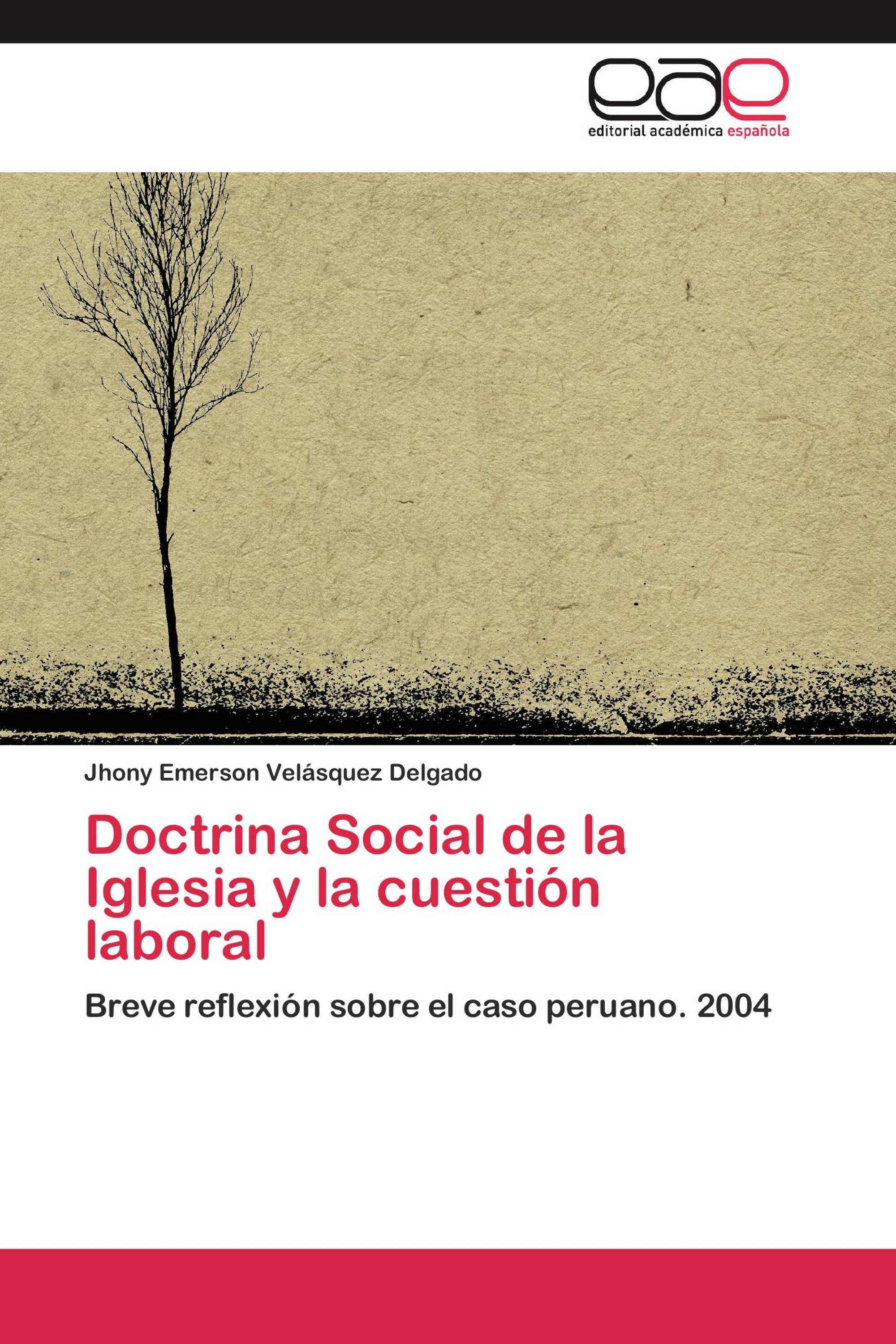 Doctrina Social de la Iglesia y la cuestión laboral