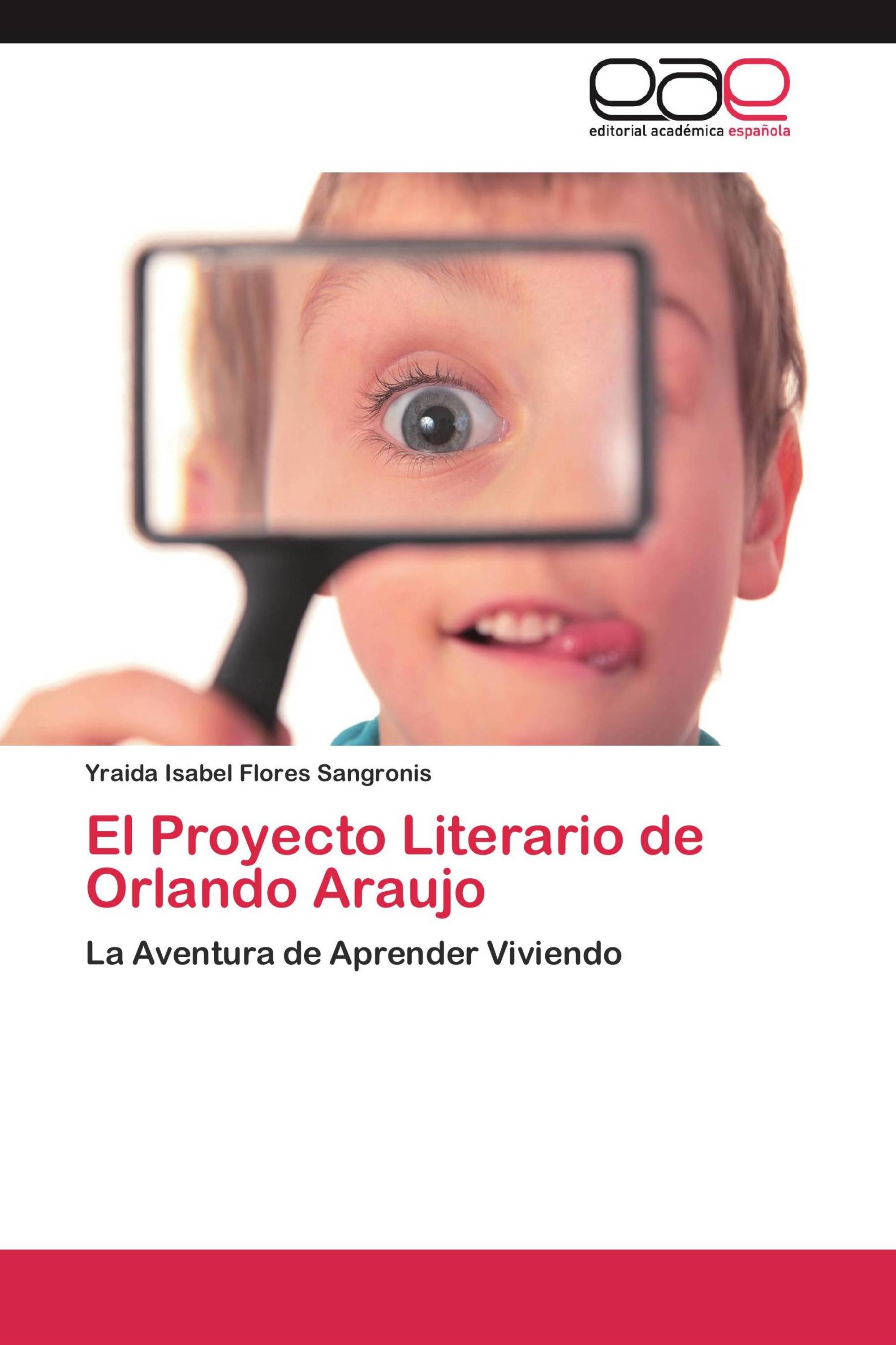 El Proyecto Literario de Orlando Araujo