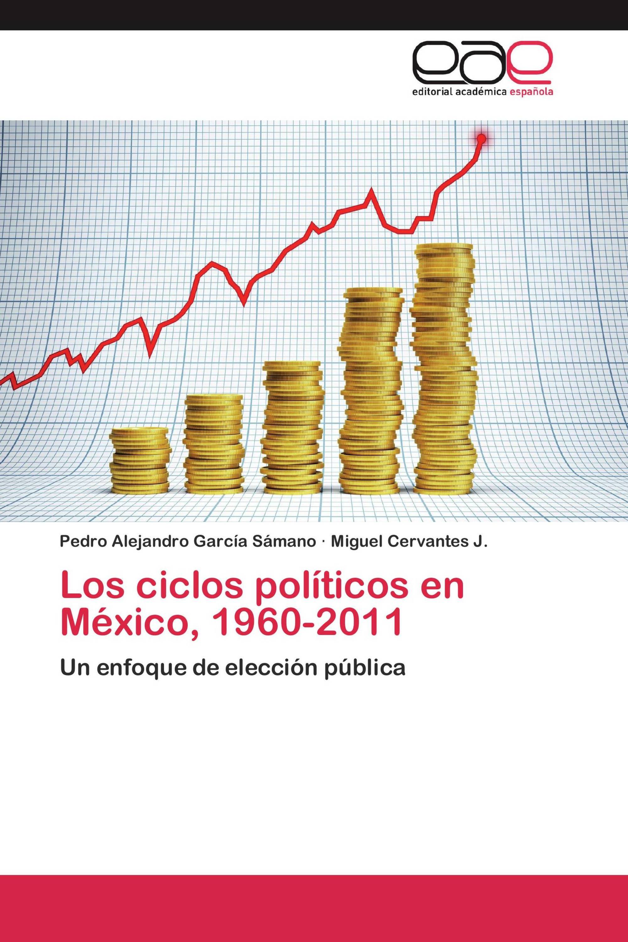 Los ciclos políticos en México, 1960-2011