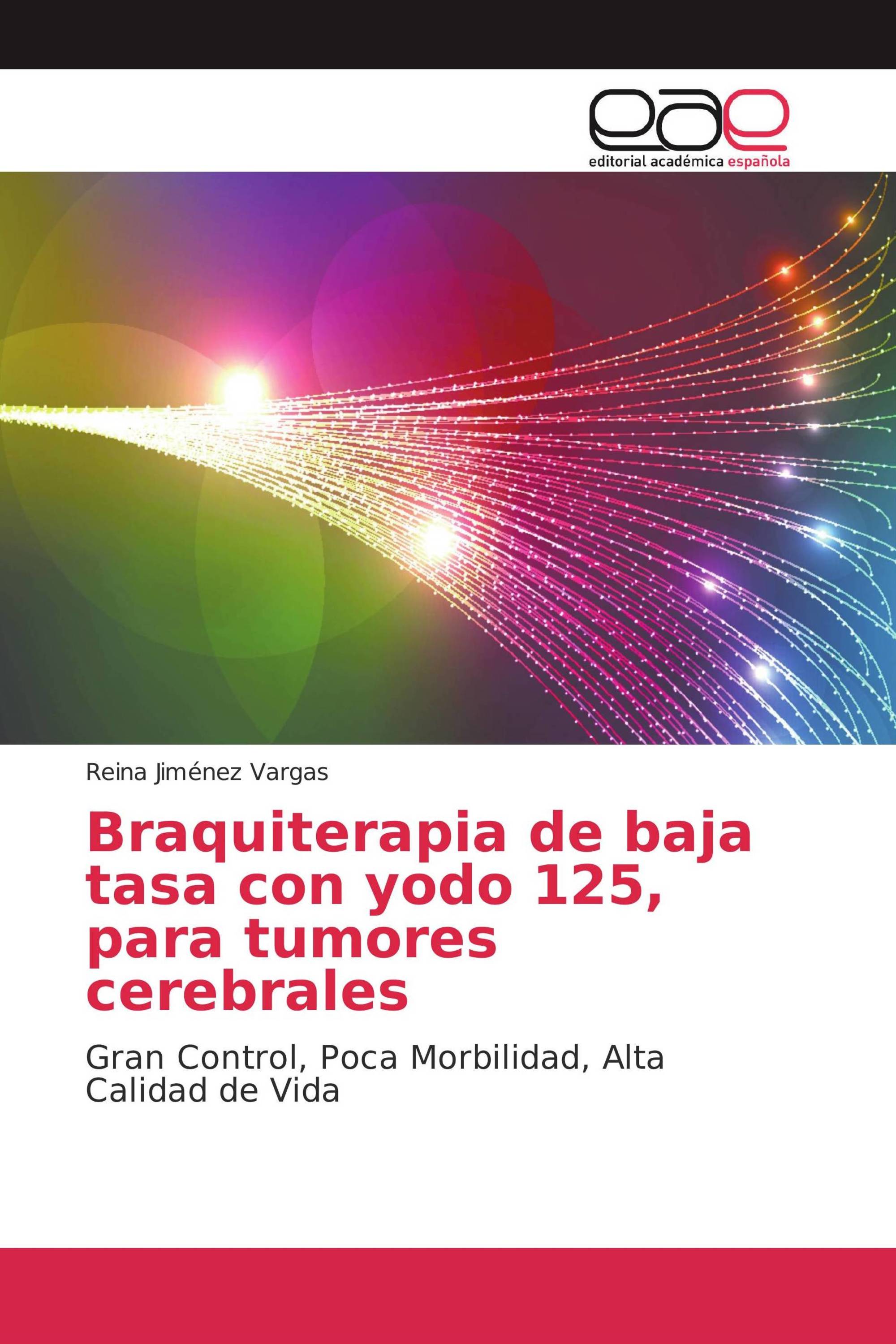 Braquiterapia de baja tasa con yodo 125, para tumores cerebrales