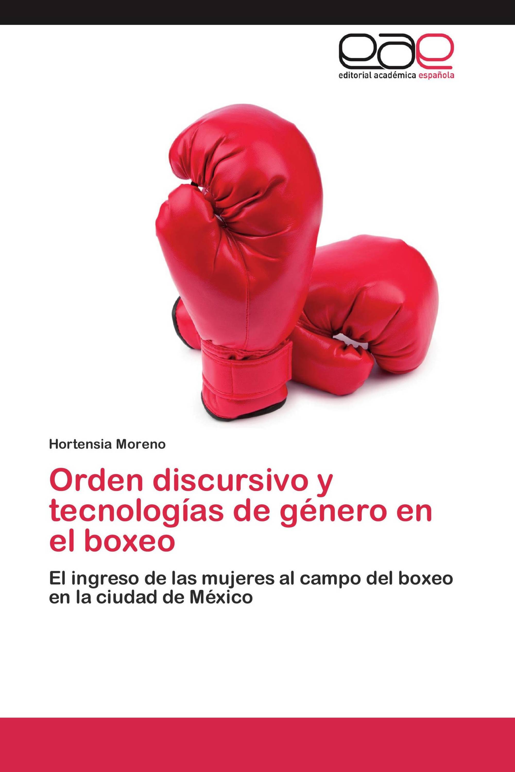 Orden discursivo y tecnologías de género en el boxeo