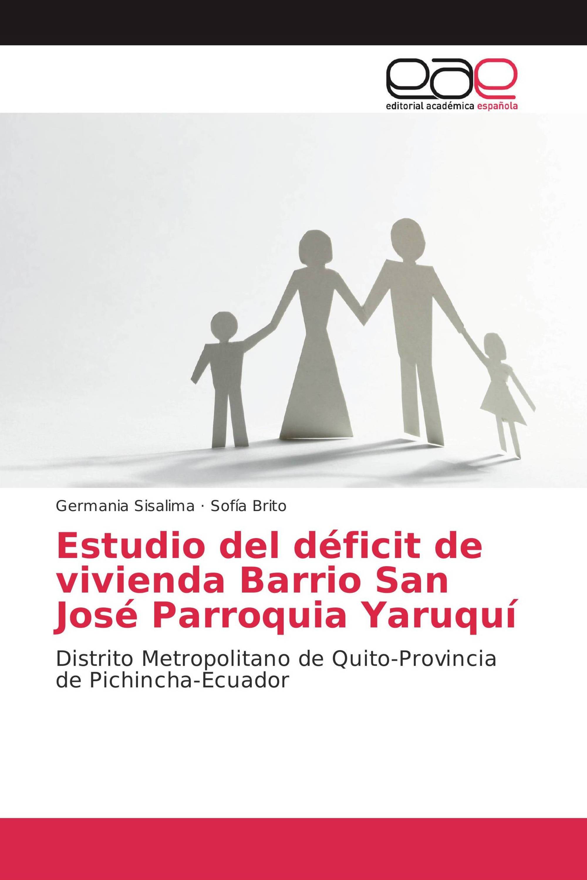 Estudio del déficit de vivienda Barrio San José Parroquia Yaruquí