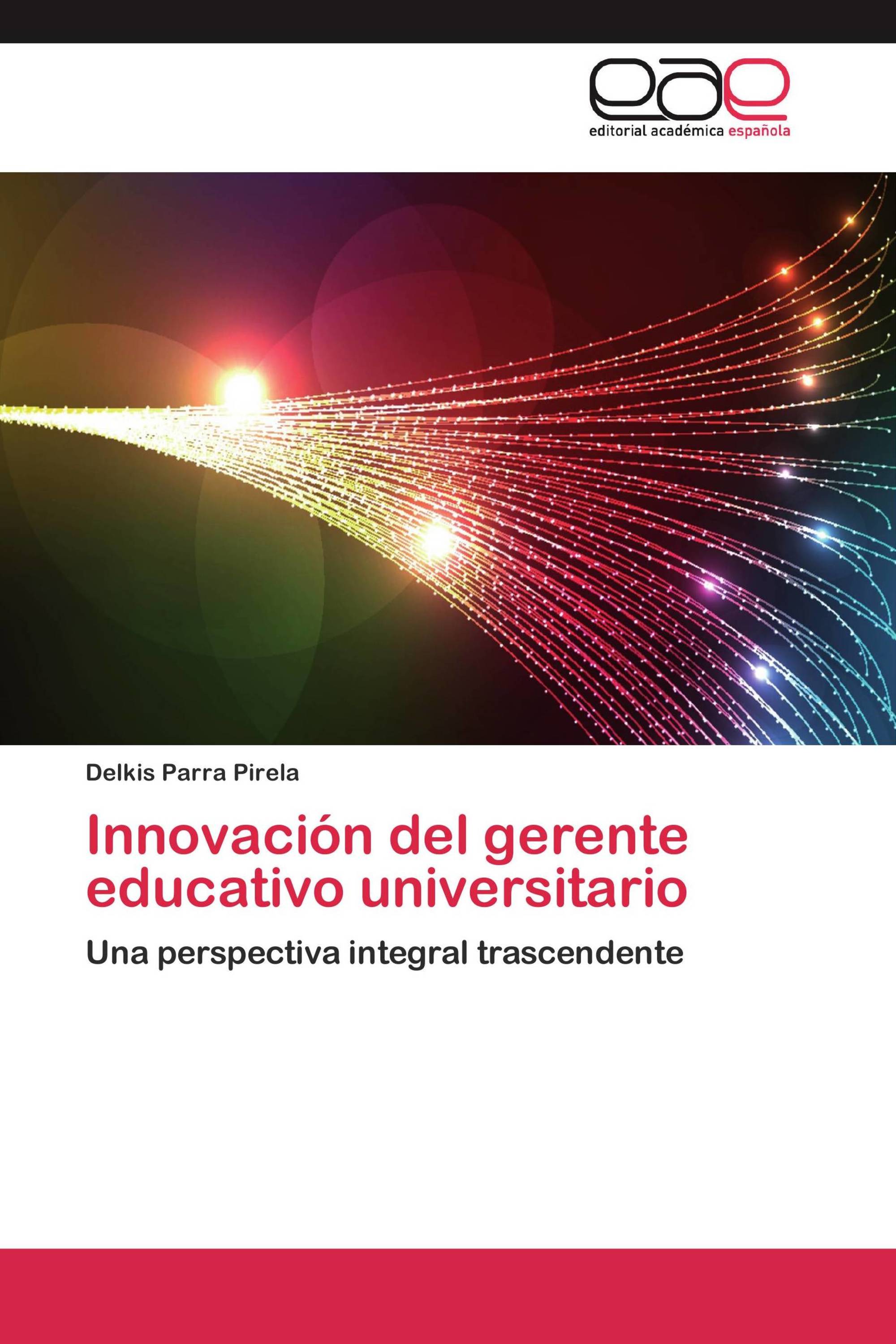 Innovación del gerente educativo universitario