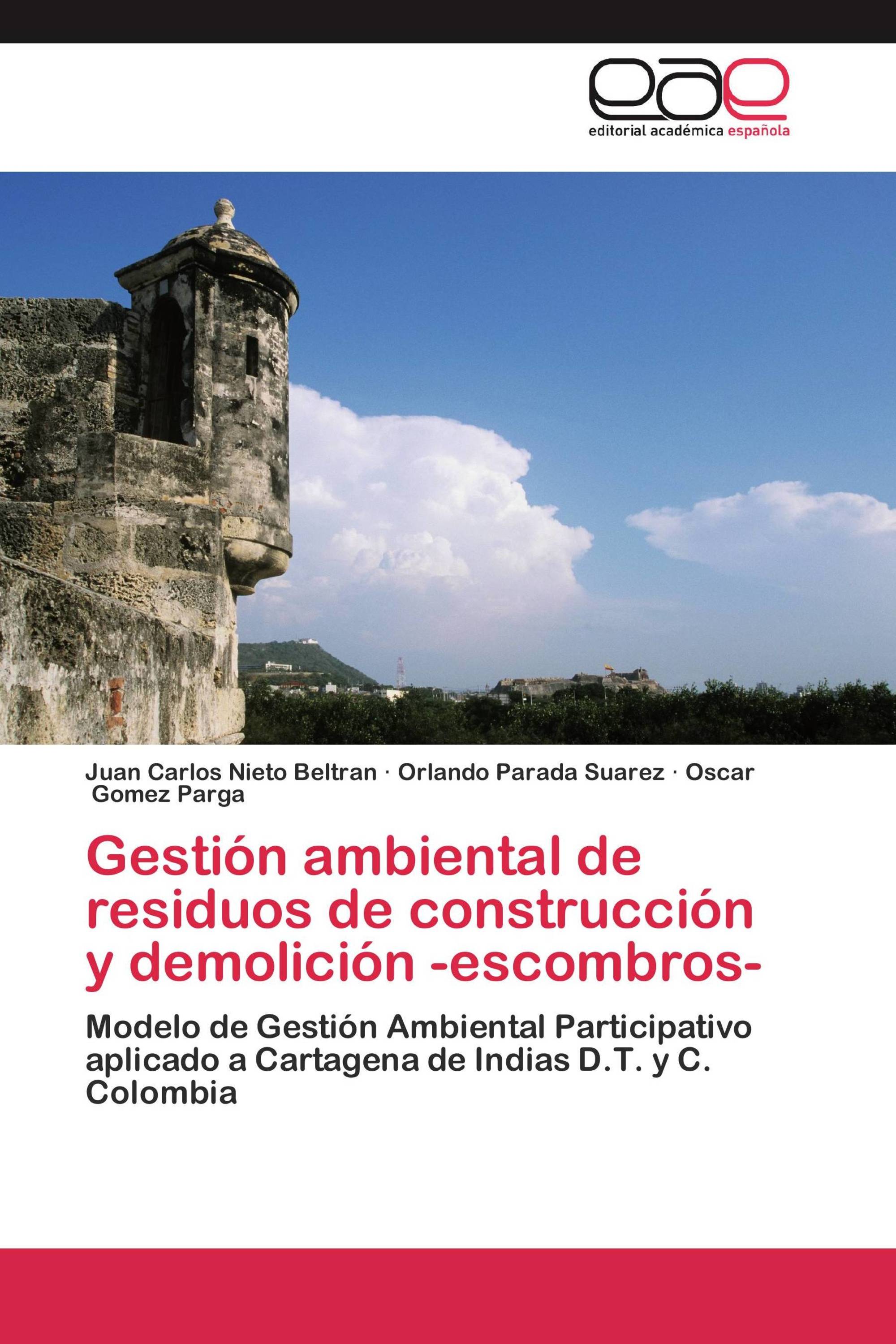 Gestión ambiental de residuos de construcción y demolición -escombros-