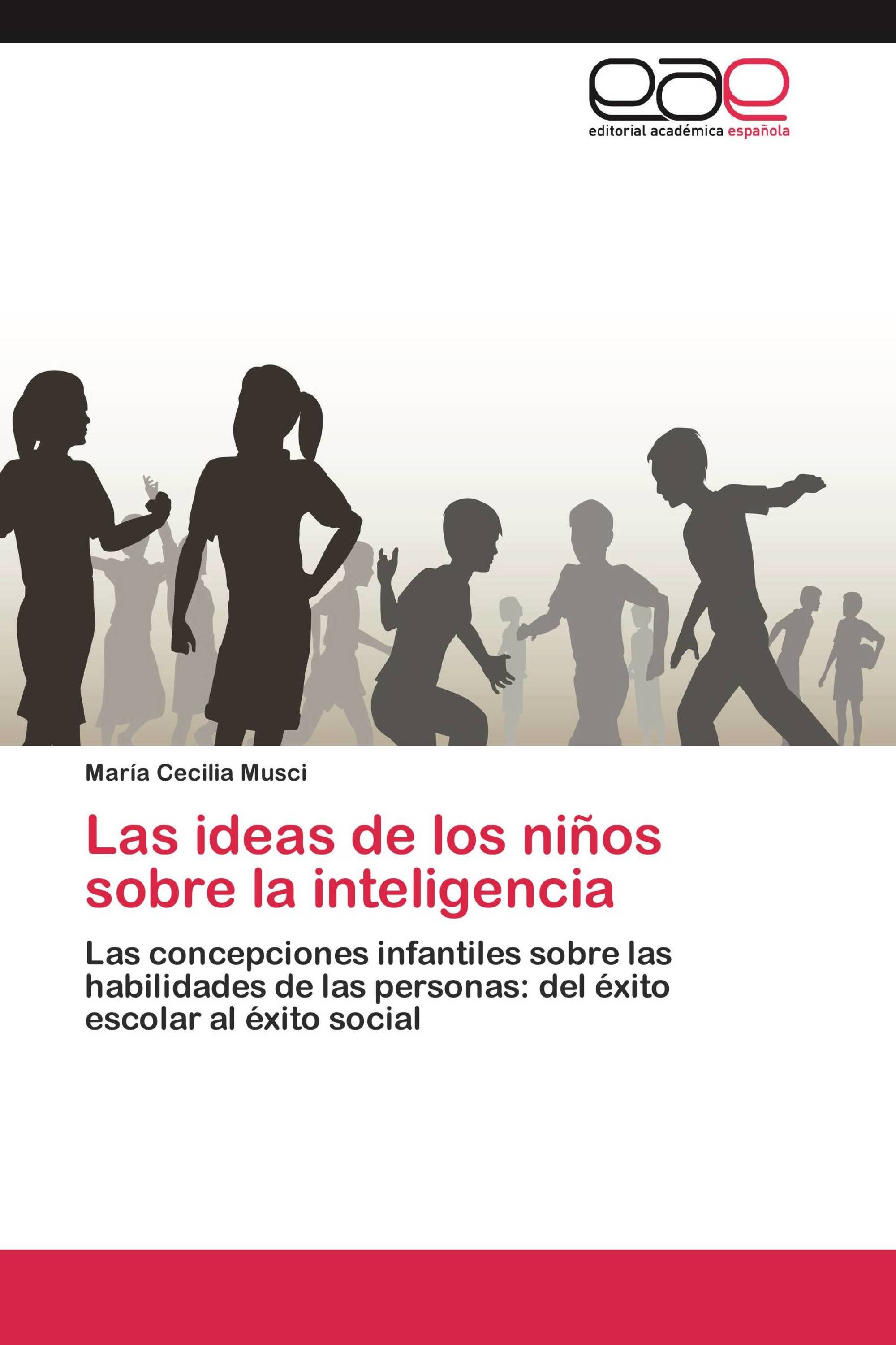 Las ideas de los niños sobre la inteligencia