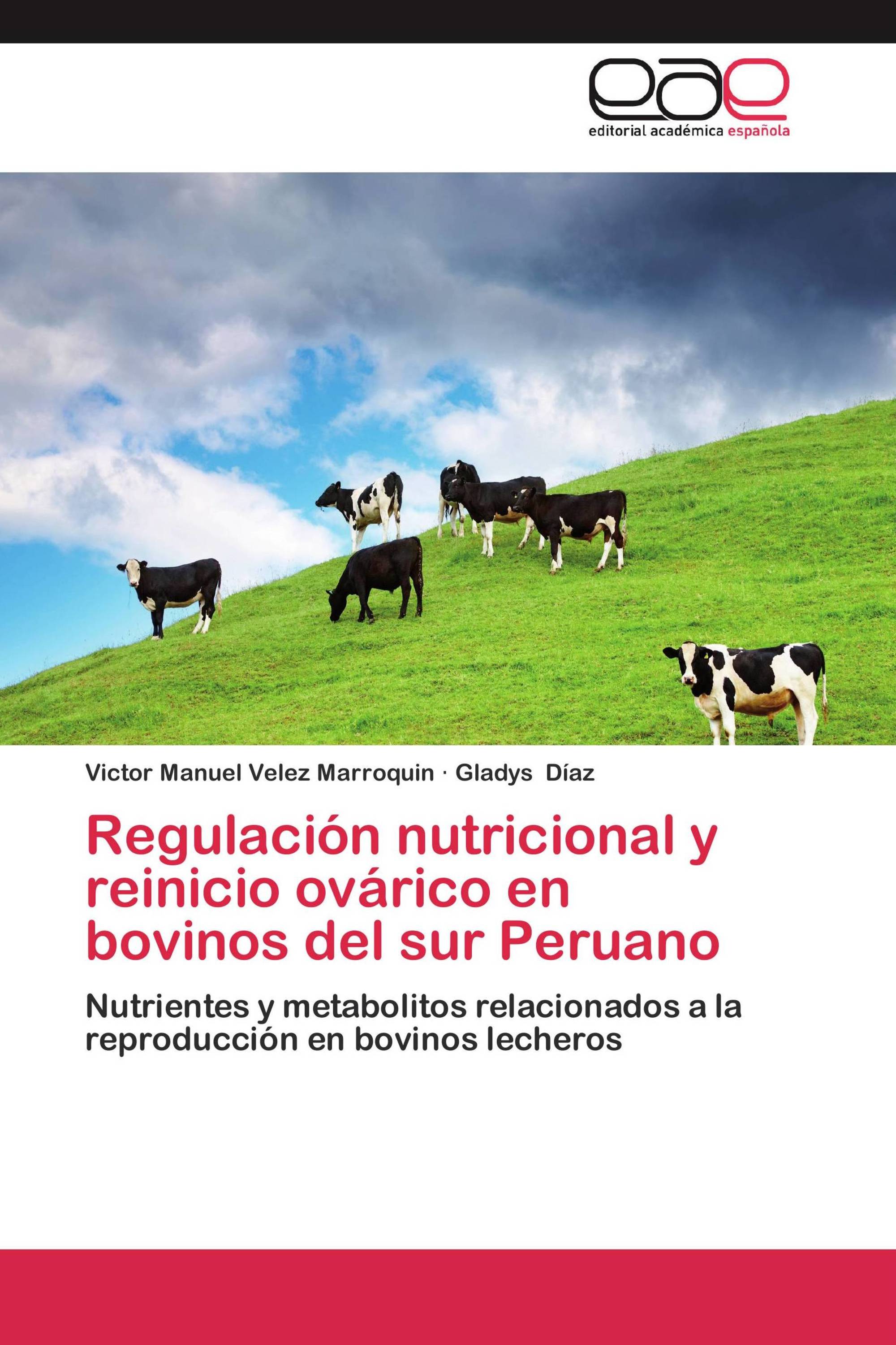 Regulación nutricional y reinicio ovárico en bovinos del sur Peruano