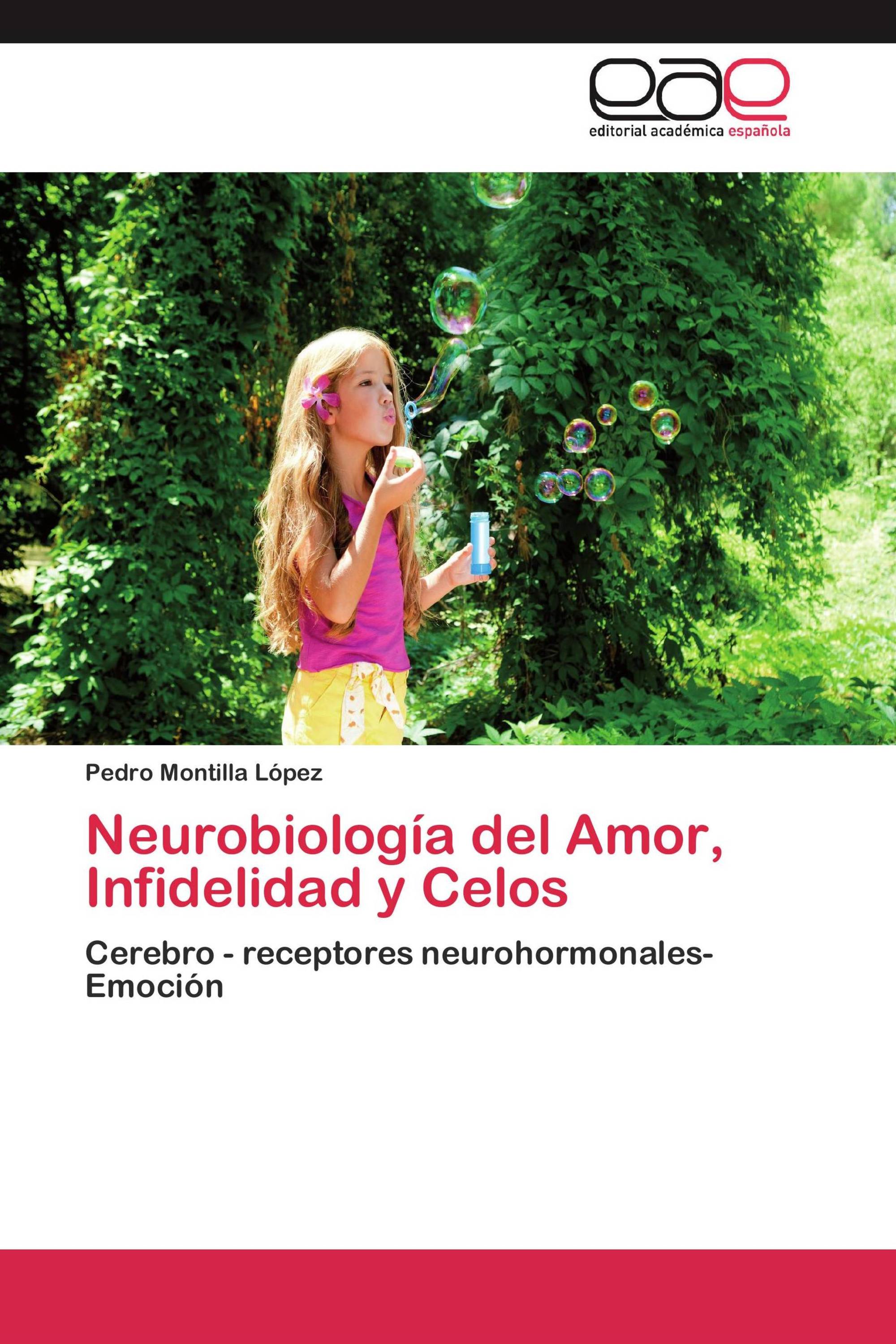 Neurobiología del Amor, Infidelidad y Celos