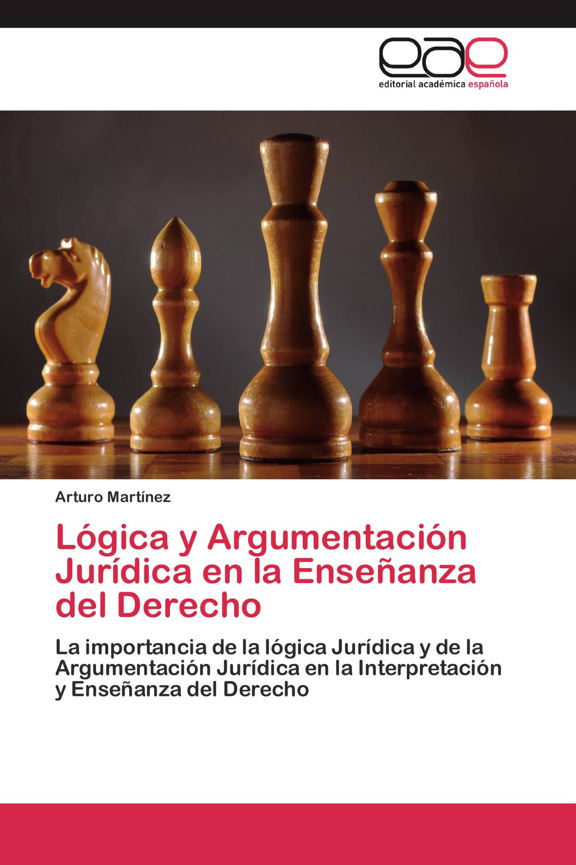 Lógica y Argumentación Jurídica en la Enseñanza del Derecho