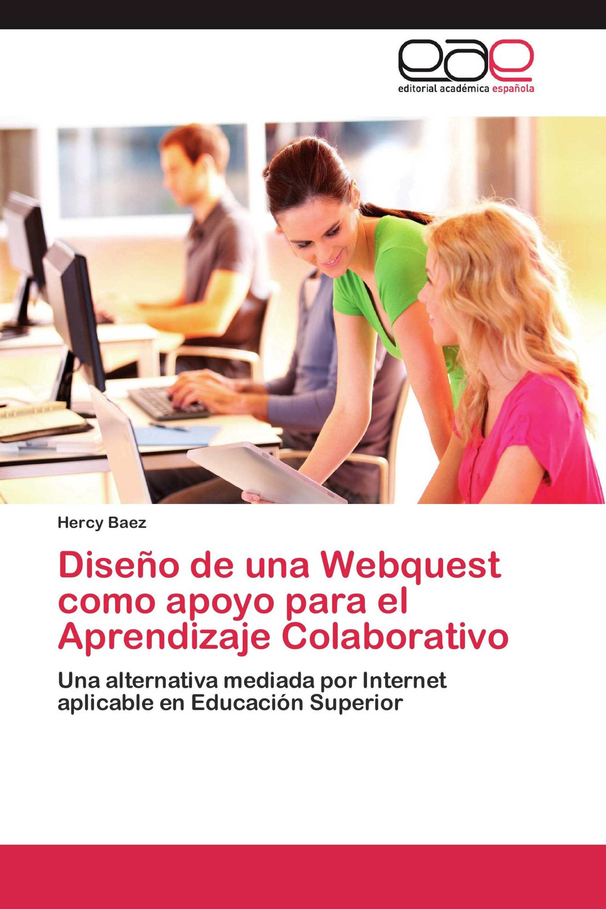 Diseño de una Webquest como apoyo para el Aprendizaje Colaborativo