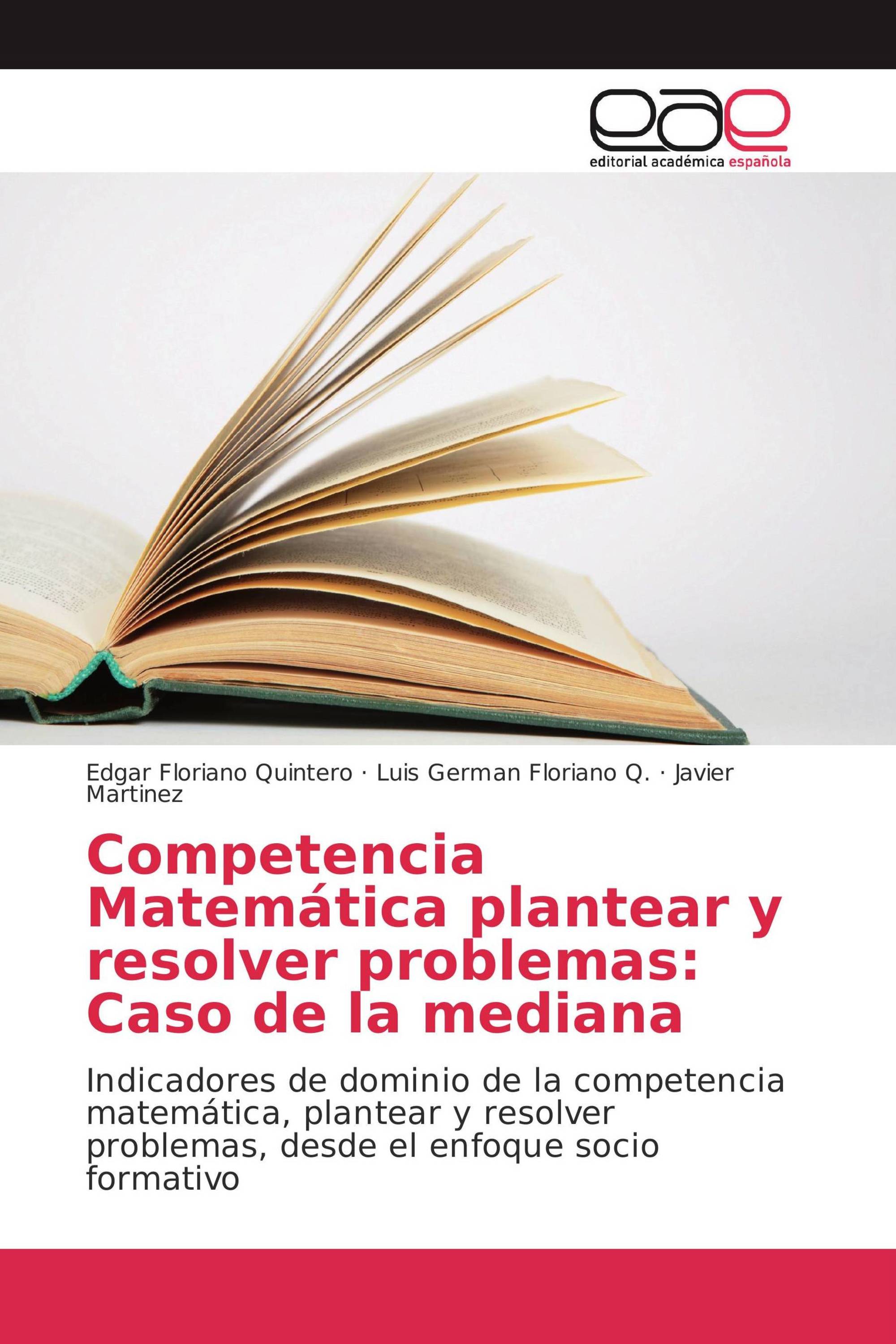 Competencia Matemática plantear y resolver problemas: Caso de la mediana