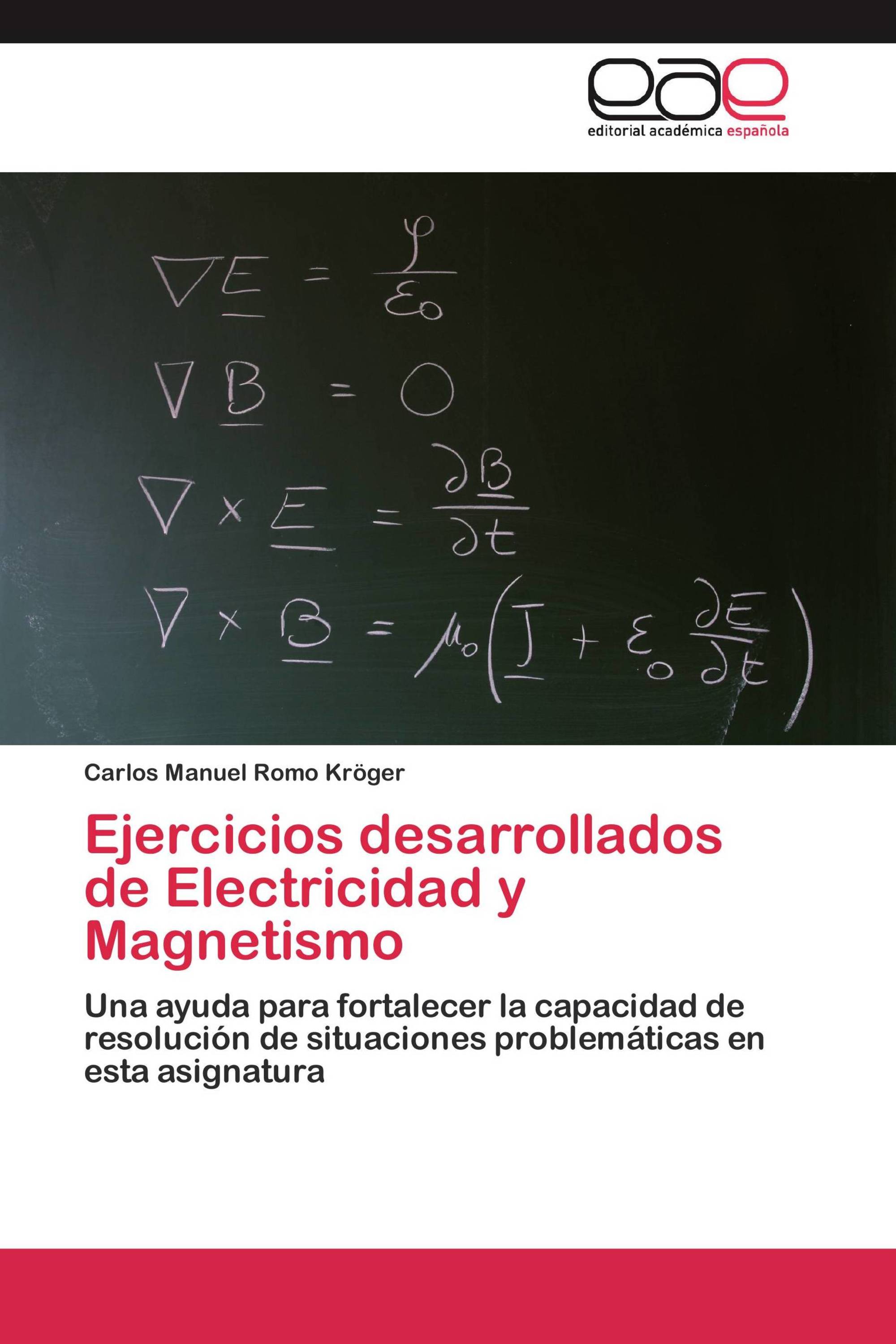 Ejercicios desarrollados de Electricidad y Magnetismo