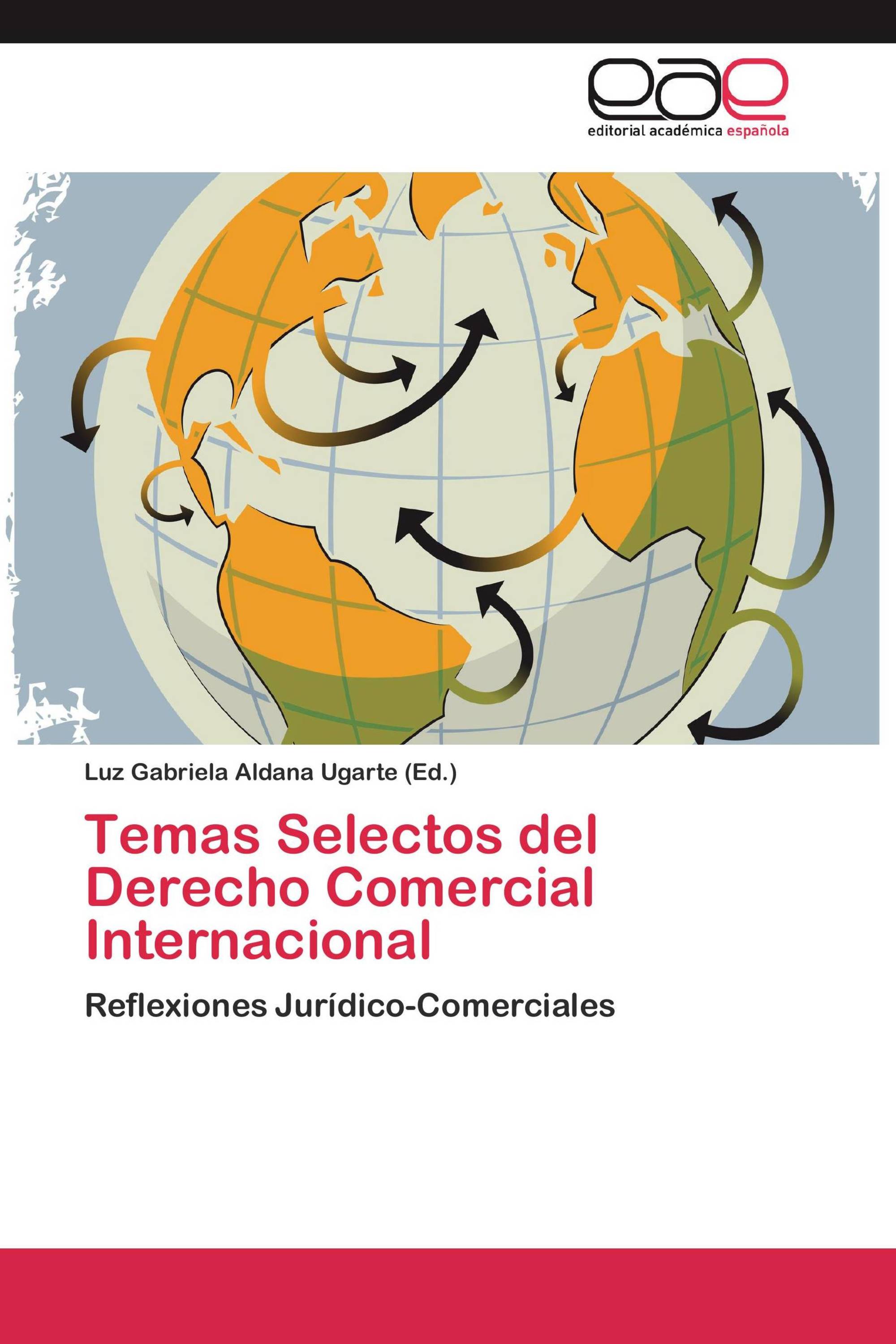 Temas Selectos del Derecho Comercial Internacional