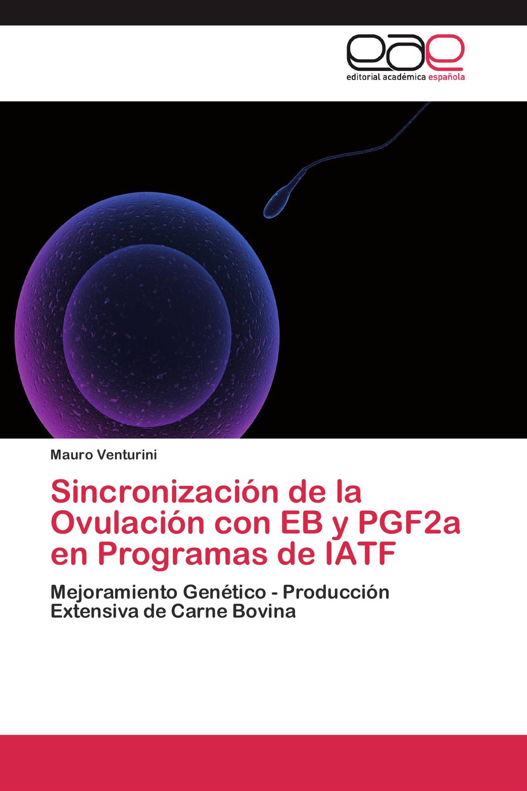 Sincronización de la Ovulación con EB y PGF2a en Programas de IATF